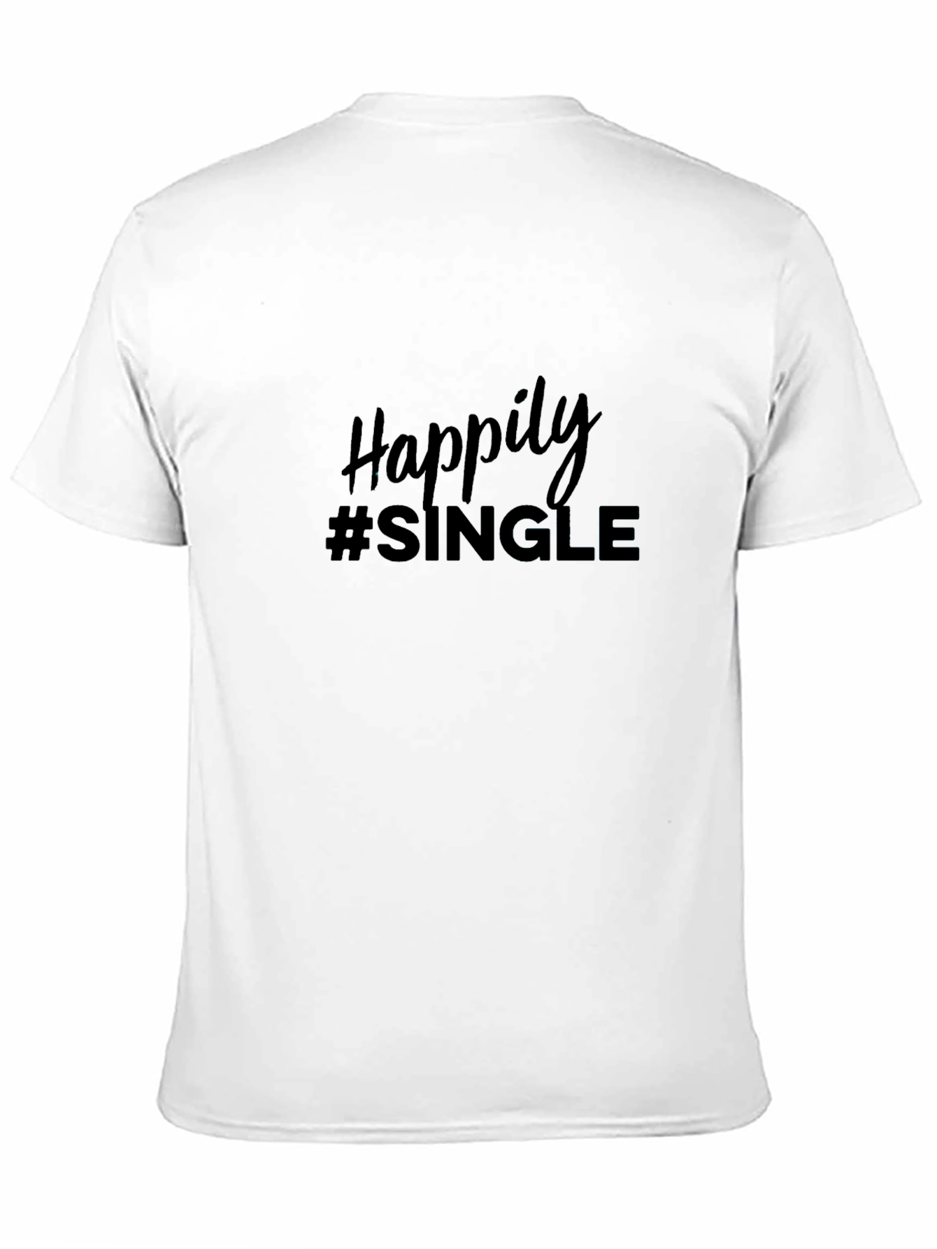 Happily #Single T-Shirt - Black Crew Neck Tee