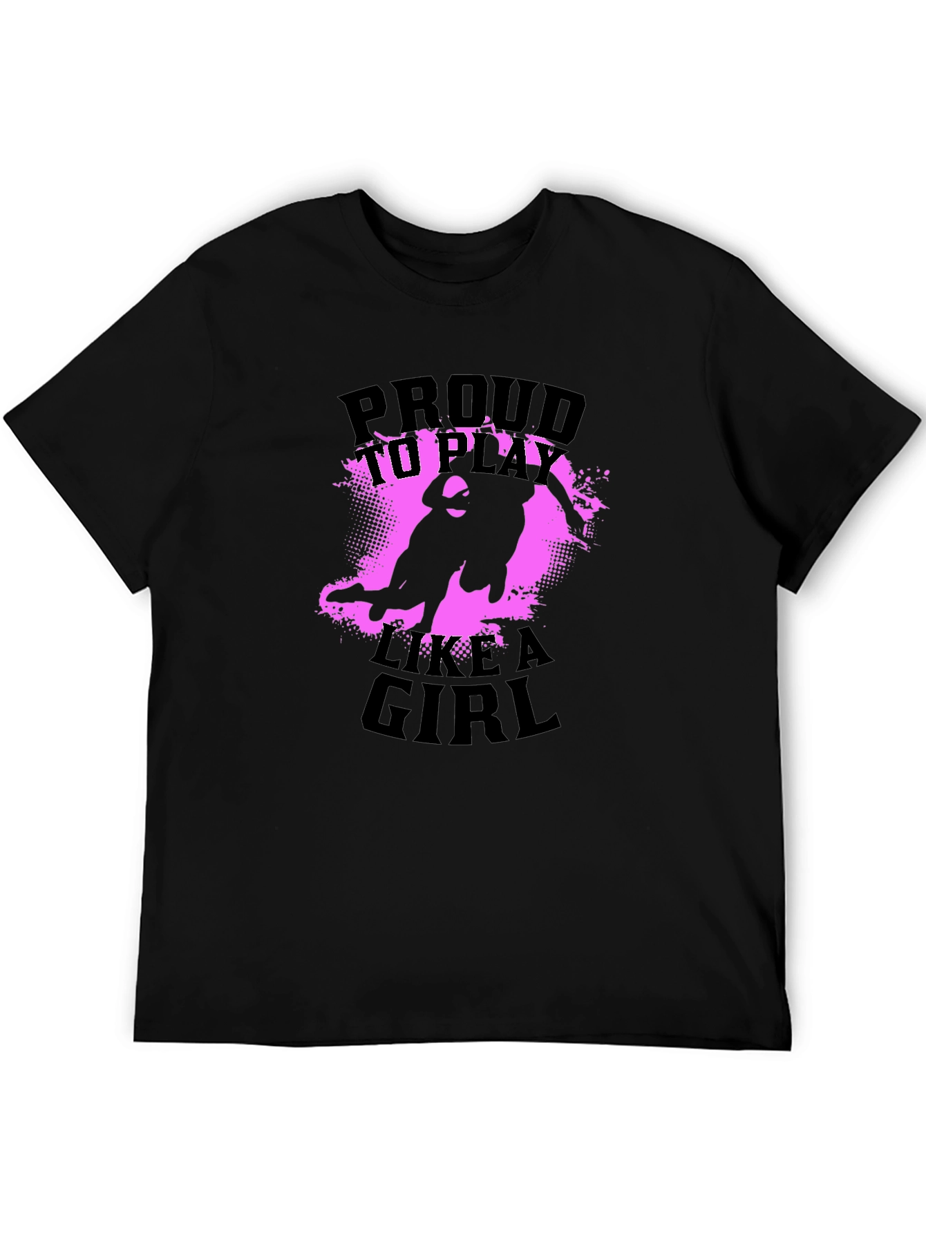 Proud to Play Like A Girl Black T-Shirt