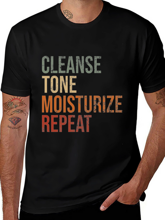 Cleanse Tone Moisturize Repeat T-Shirt
