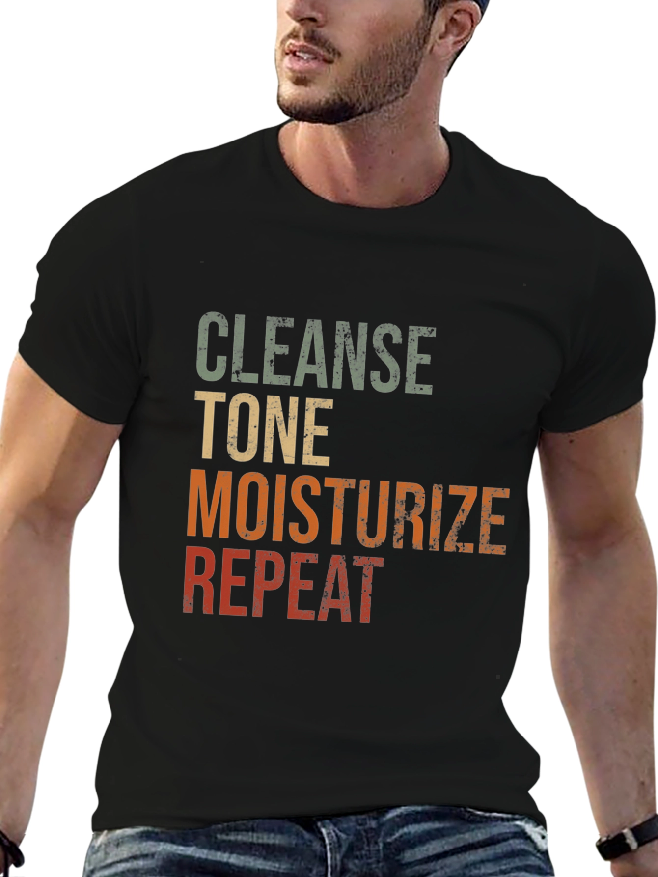 Cleanse Tone Moisturize Repeat T-Shirt