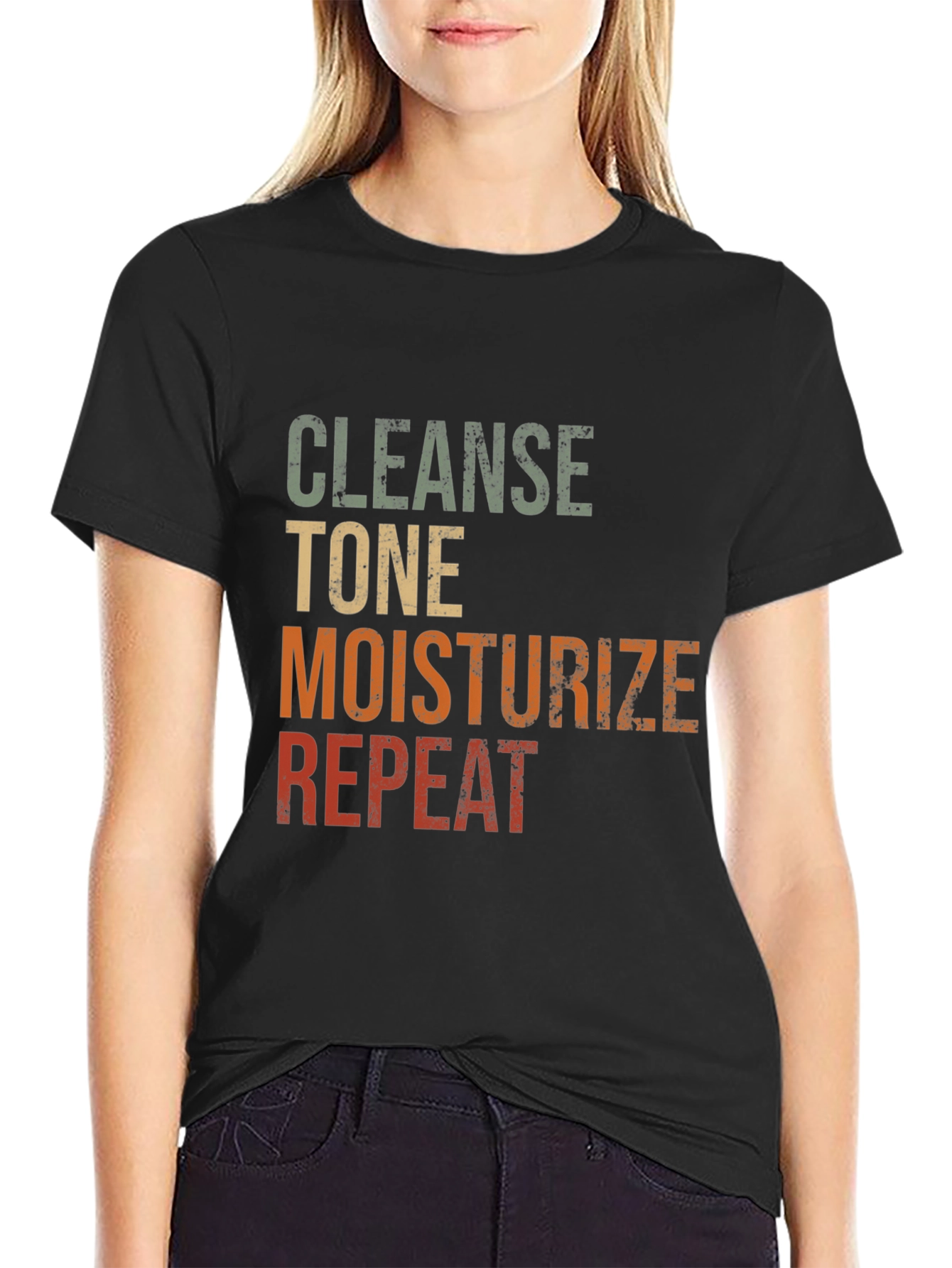 Cleanse Tone Moisturize Repeat T-Shirt