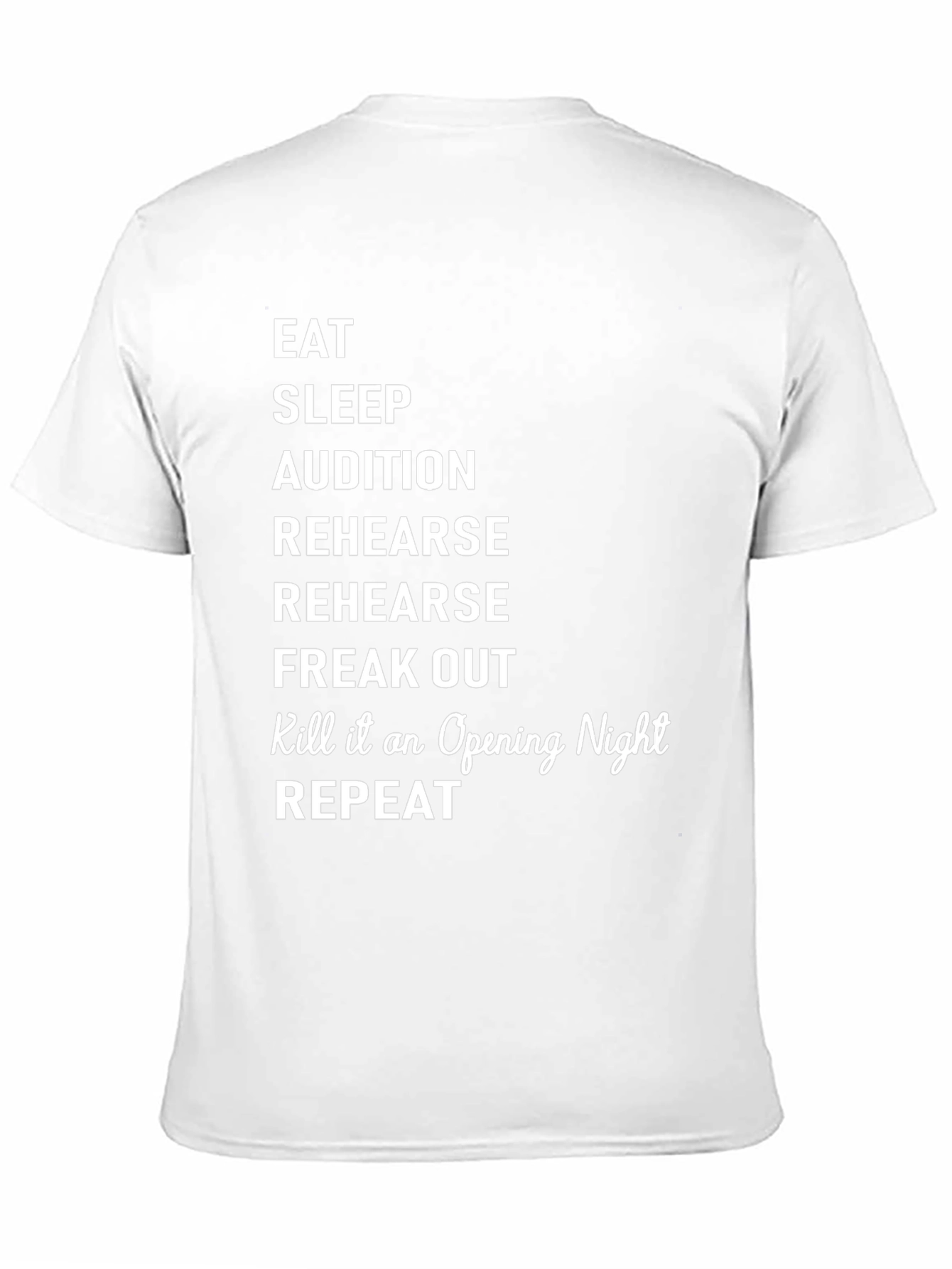 Eat Sleep Audition Theatre T-Shirt