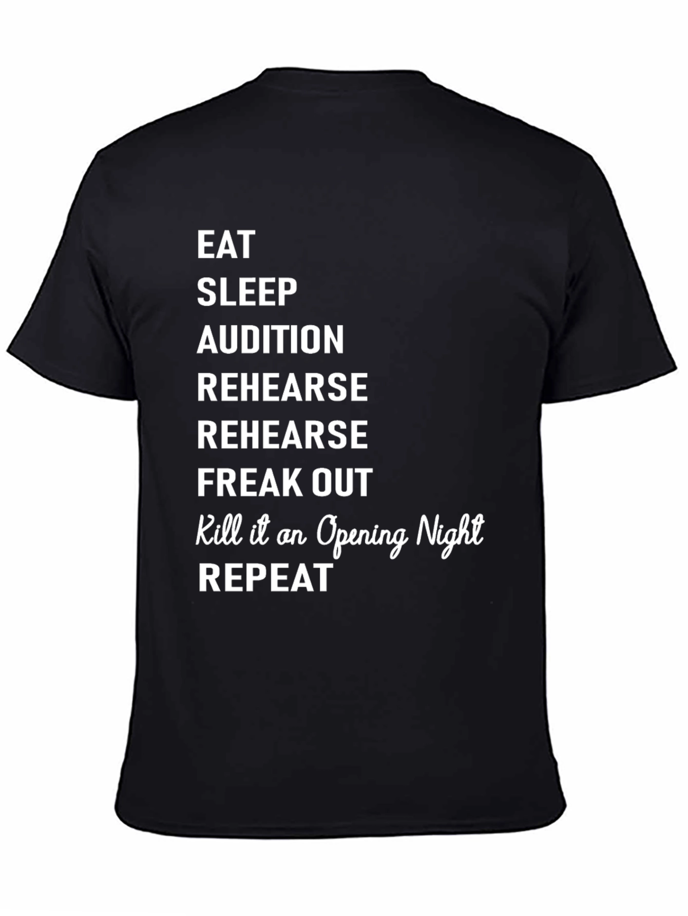 Eat Sleep Audition Theatre T-Shirt