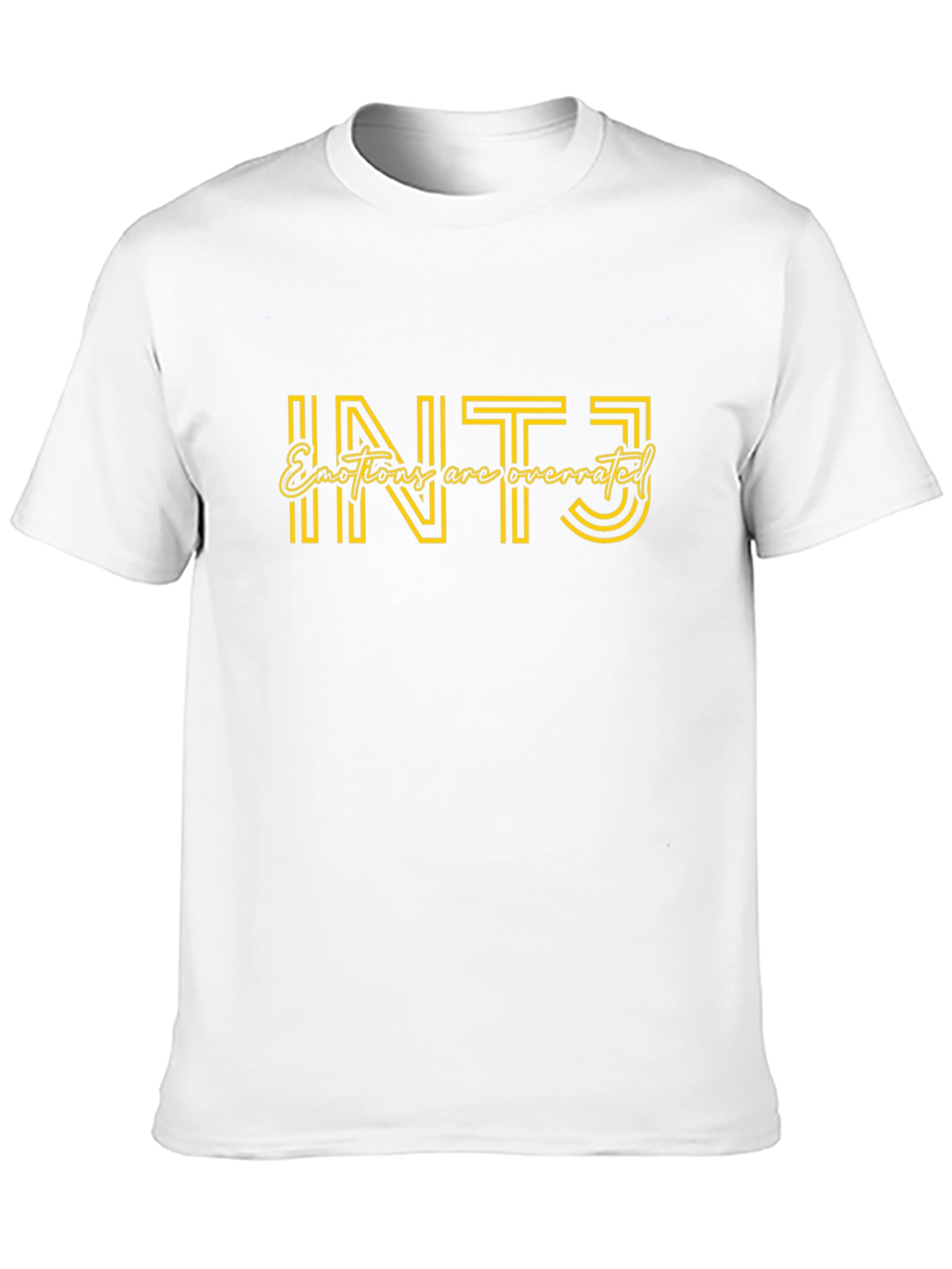 INTJ - Emotions Are Overrated - Graphic Tee