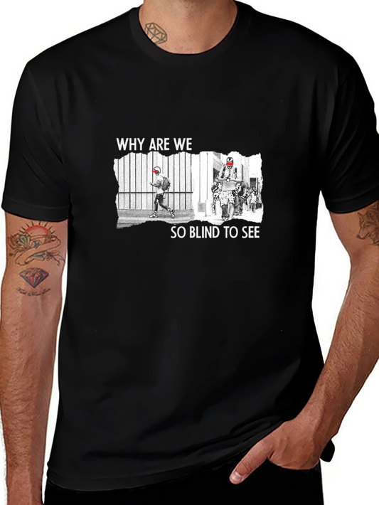 Banksy Inspired T-Shirt: Why Are We So Blind To See