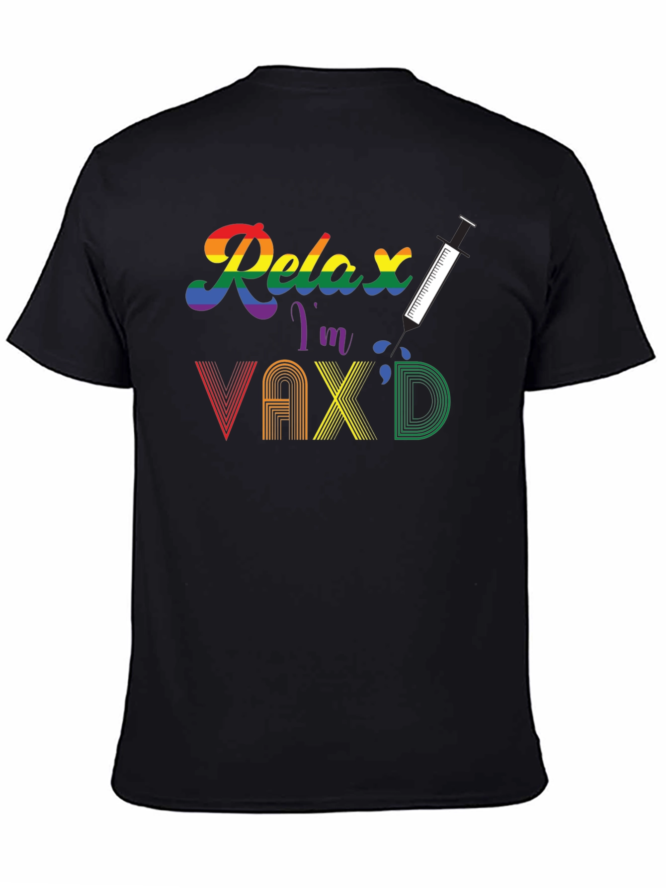 Relax Im Vaxd T-Shirt - Pride Rainbow