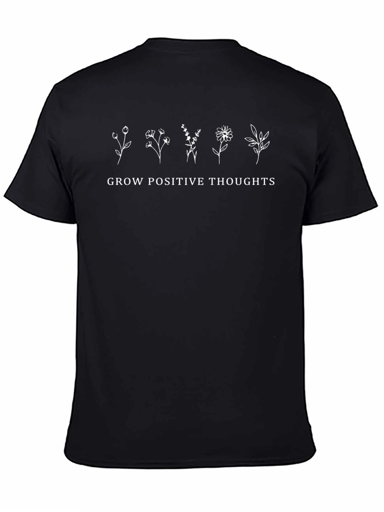 Grow Positive Thoughts Graphic T-Shirt