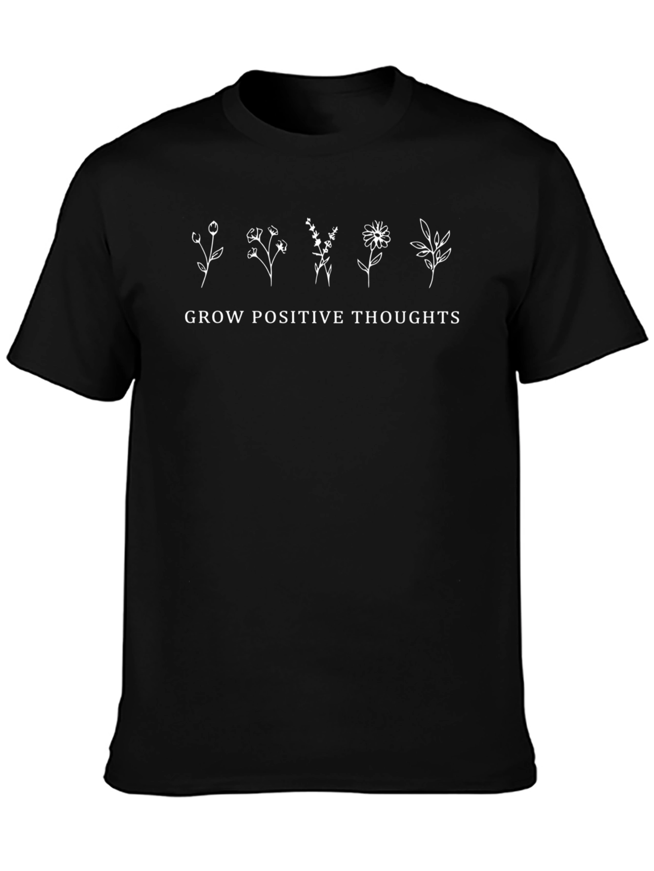 Grow Positive Thoughts Graphic T-Shirt
