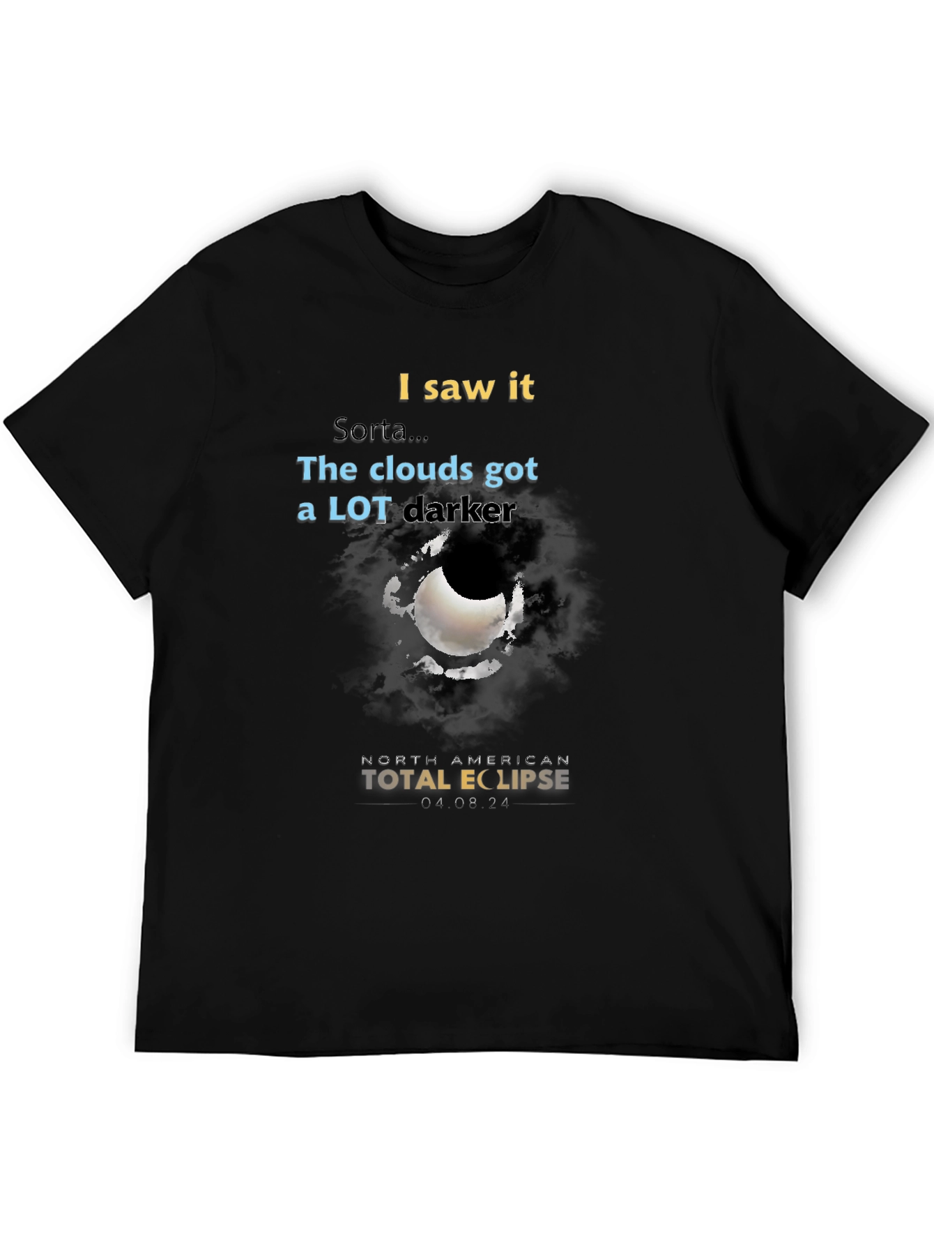 Total Eclipse T-Shirt - Clouds Got Darker