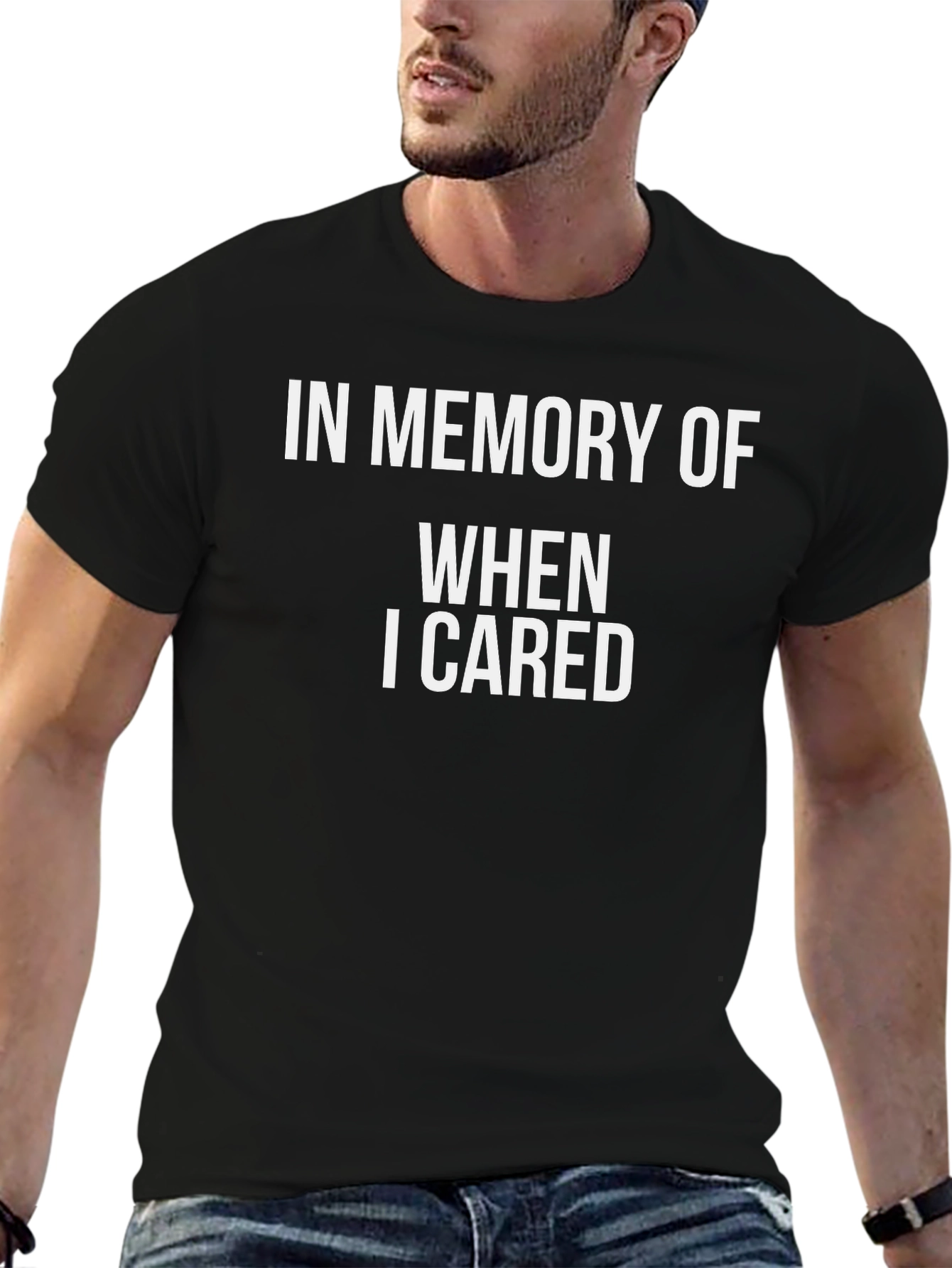 In Memory Of When I Cared Black T-Shirt