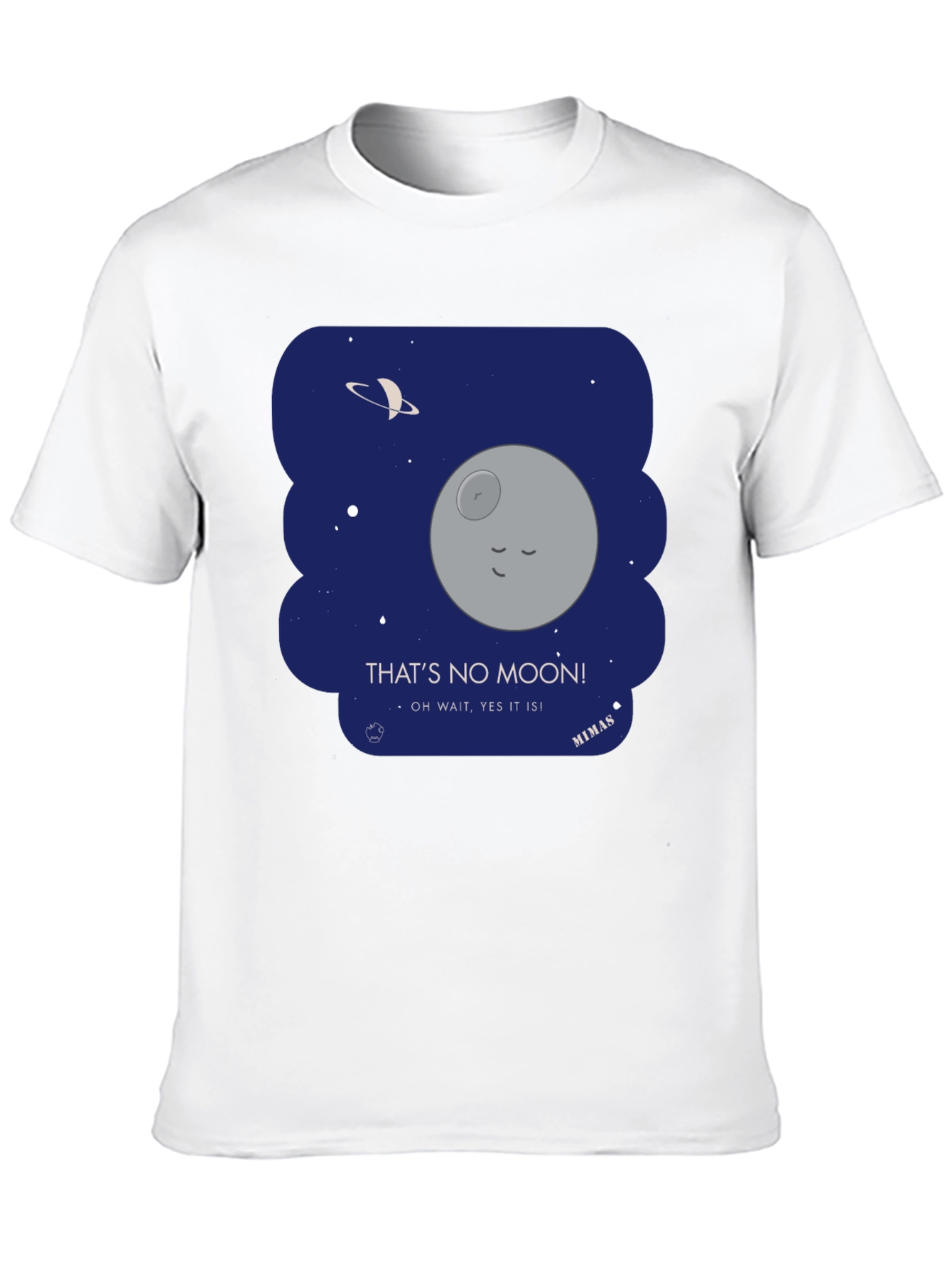Thats No Moon! T-Shirt - Sci-Fi Inspired Cotton Tee