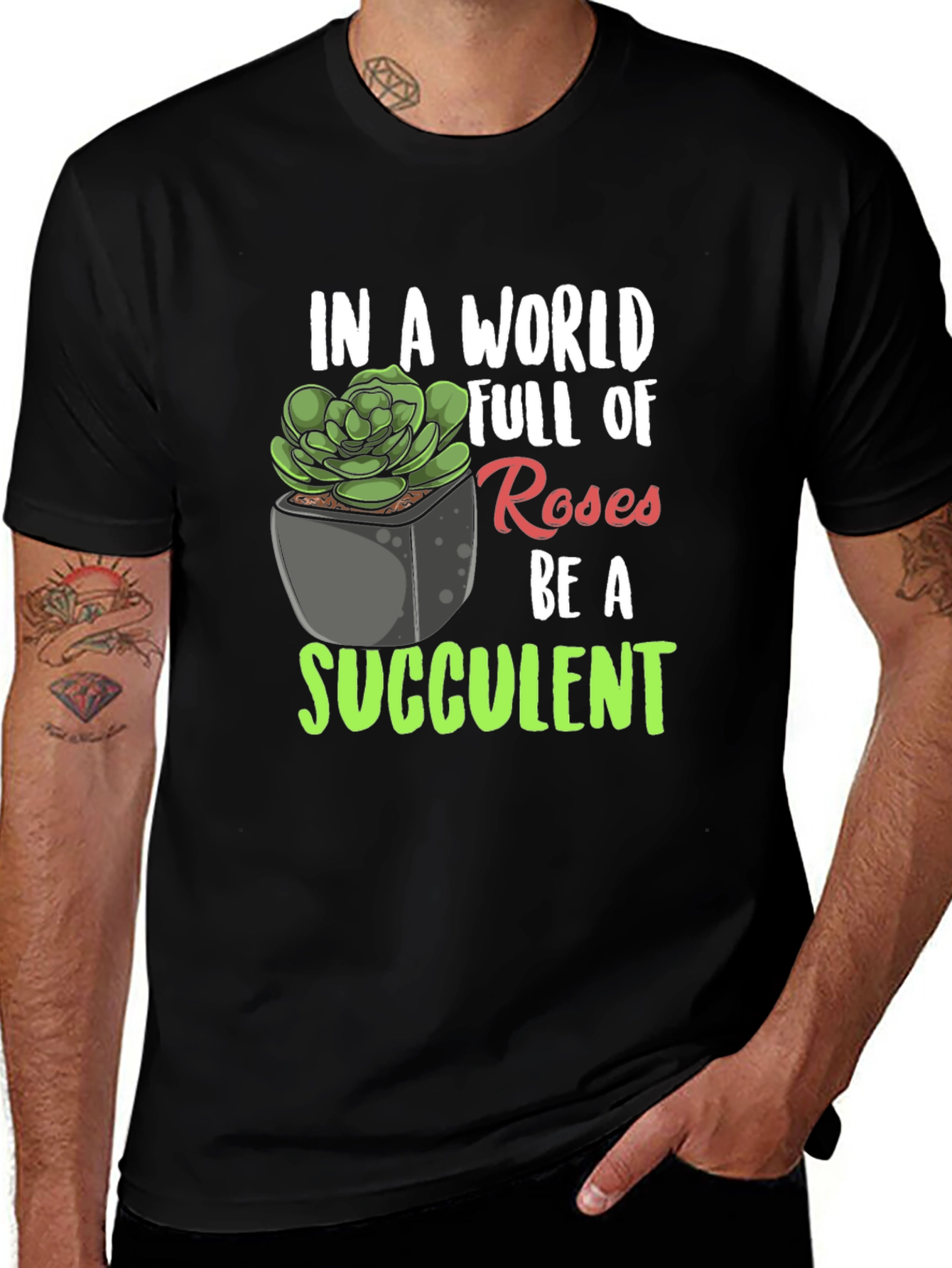 Be a Succulent T-Shirt - Unique Plant Lover Tee