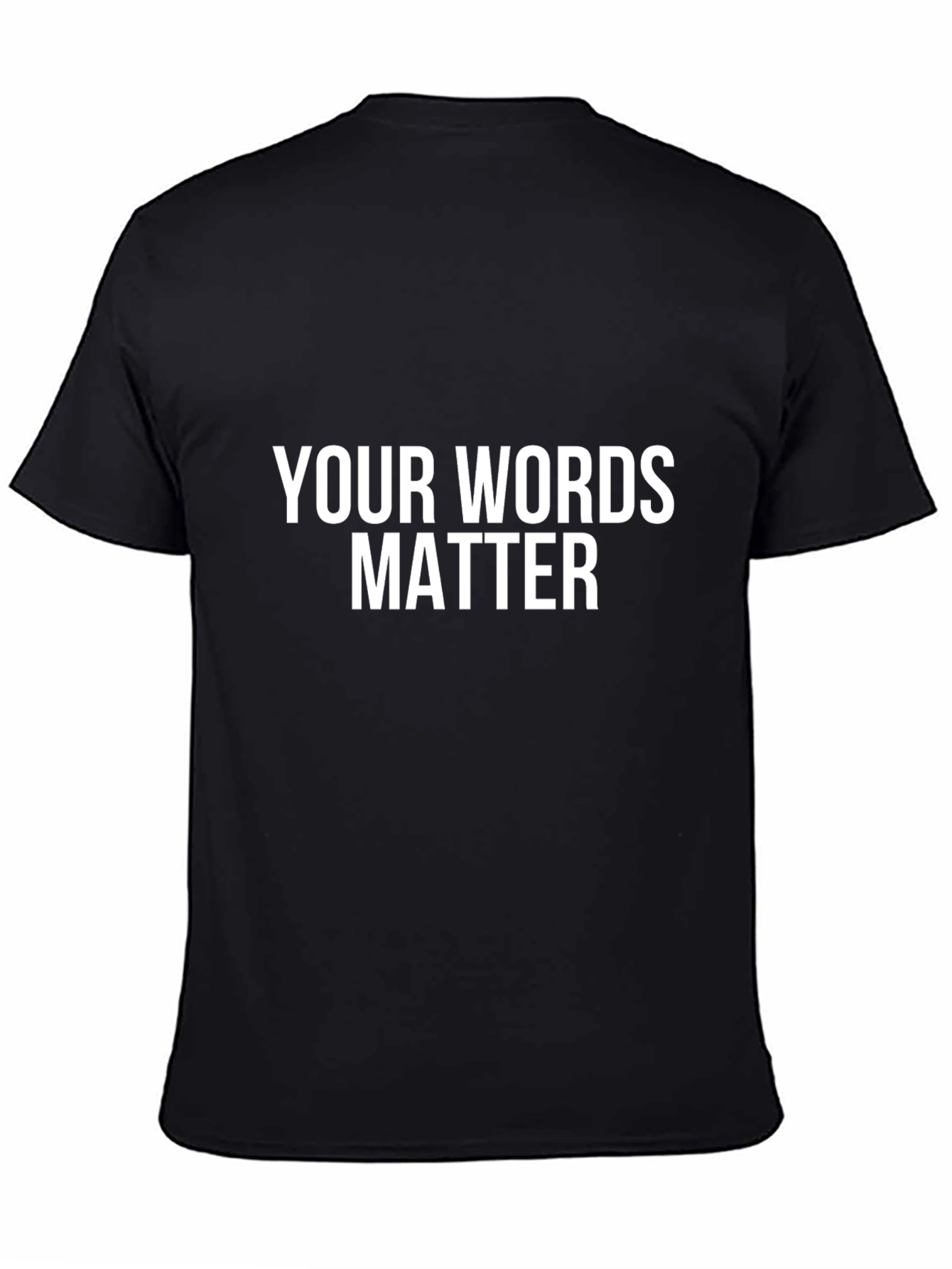 Your Words Matter Black T-Shirt