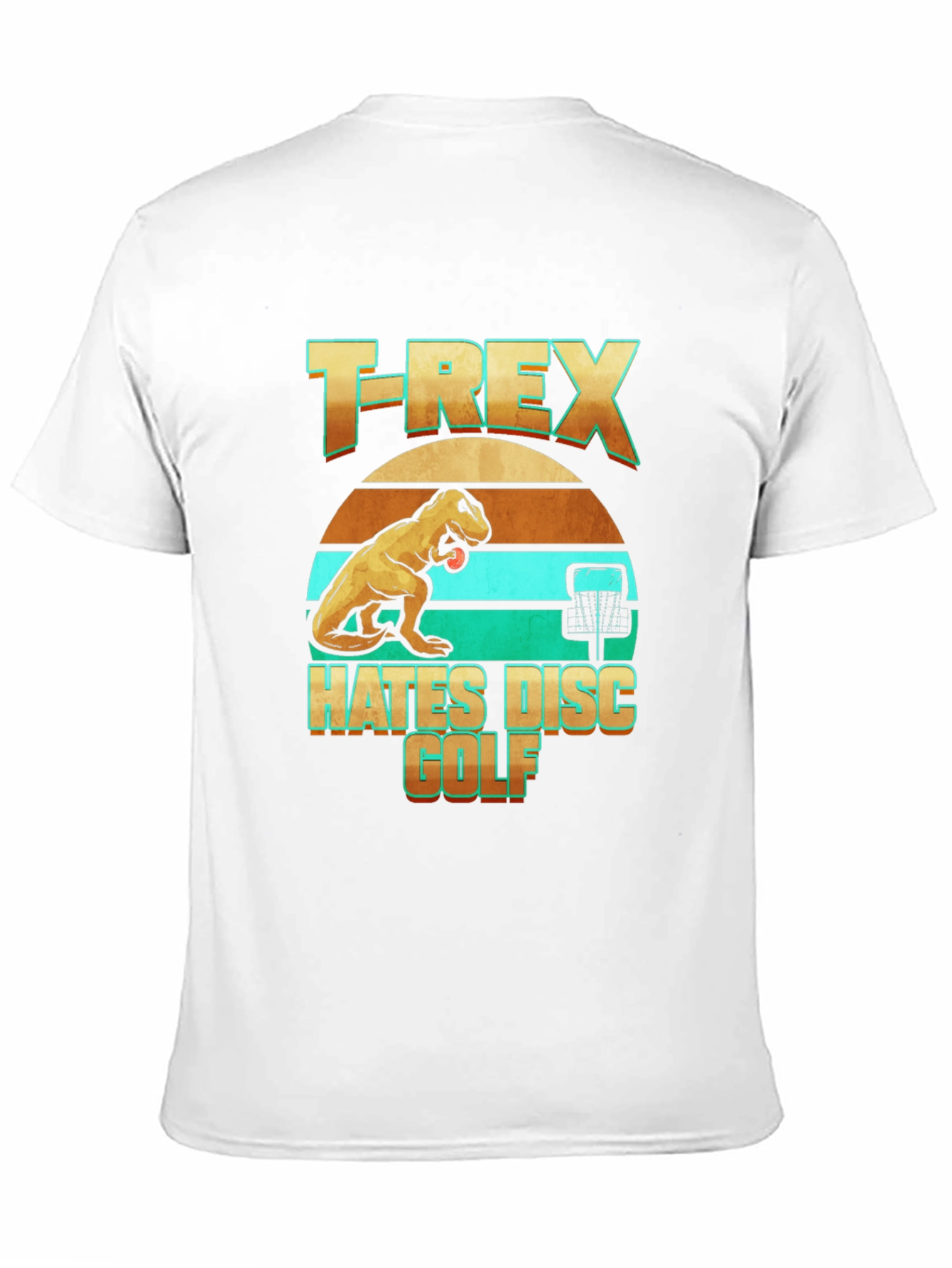 T-Rex Hates Disc Golf Funny T-Shirt