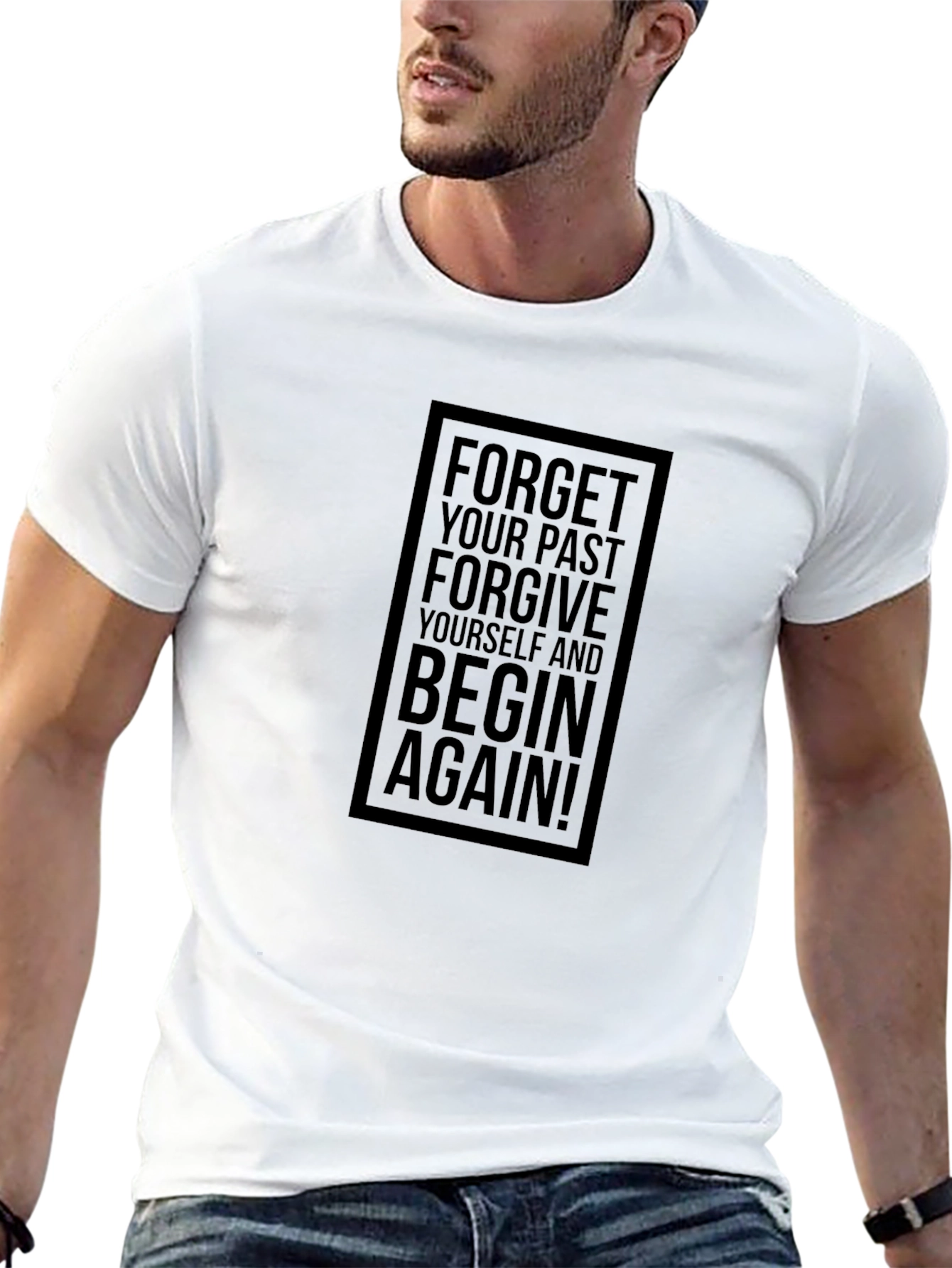 Motivational Black T-Shirt: Forget Your Past Begin Again