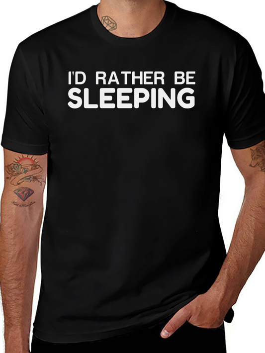 Id Rather Be Sleeping T-Shirt - Funny Slogan Tee