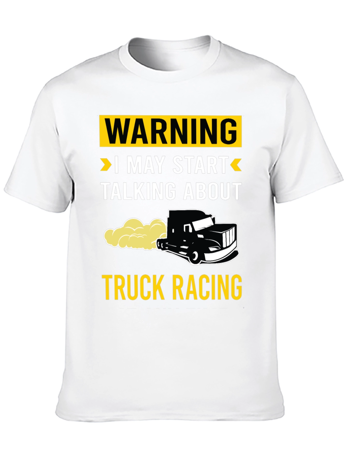 Warning Truck Racing T-Shirt