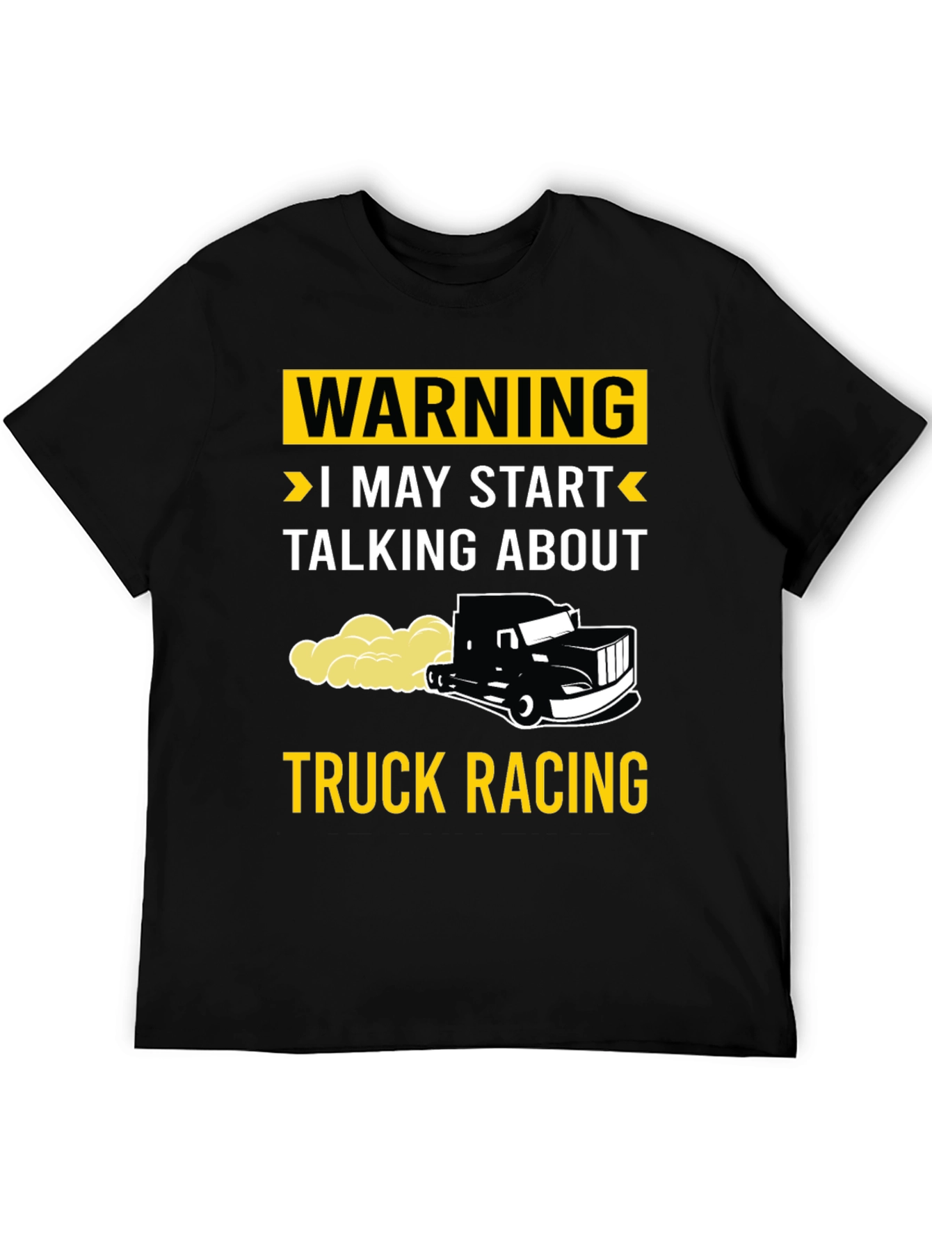 Warning Truck Racing T-Shirt