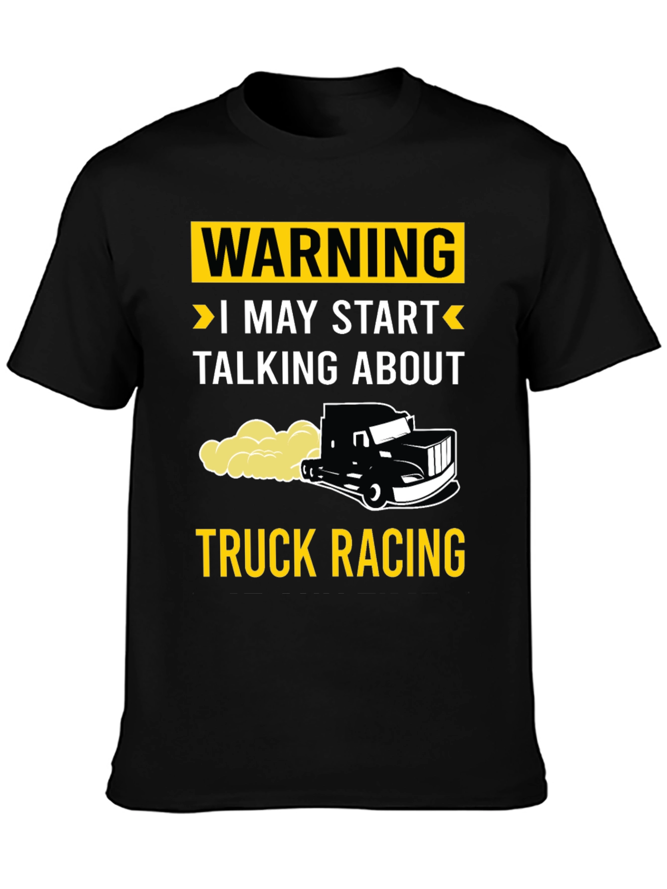 Warning Truck Racing T-Shirt