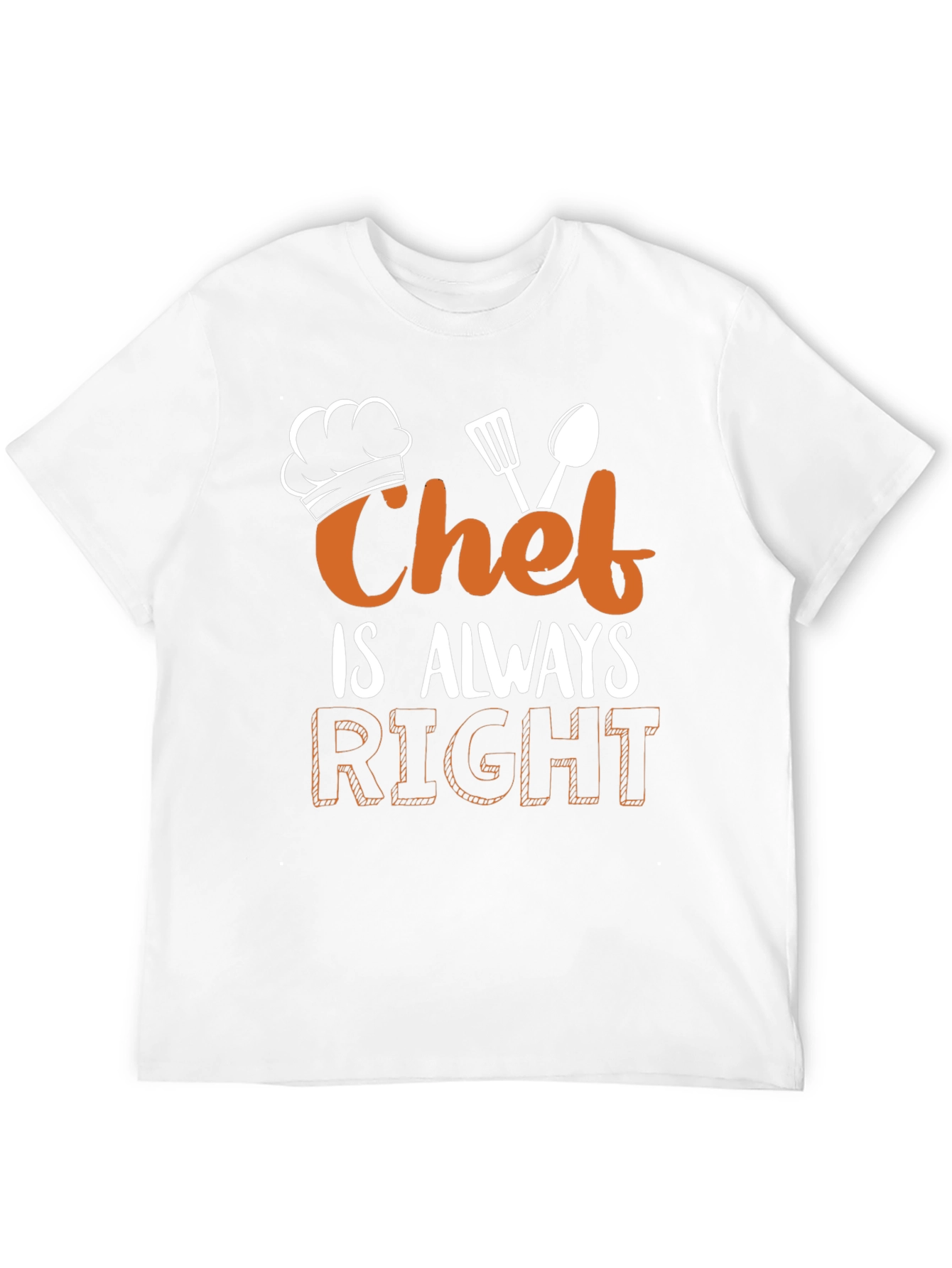 Chef Is Always Right Graphic Tee