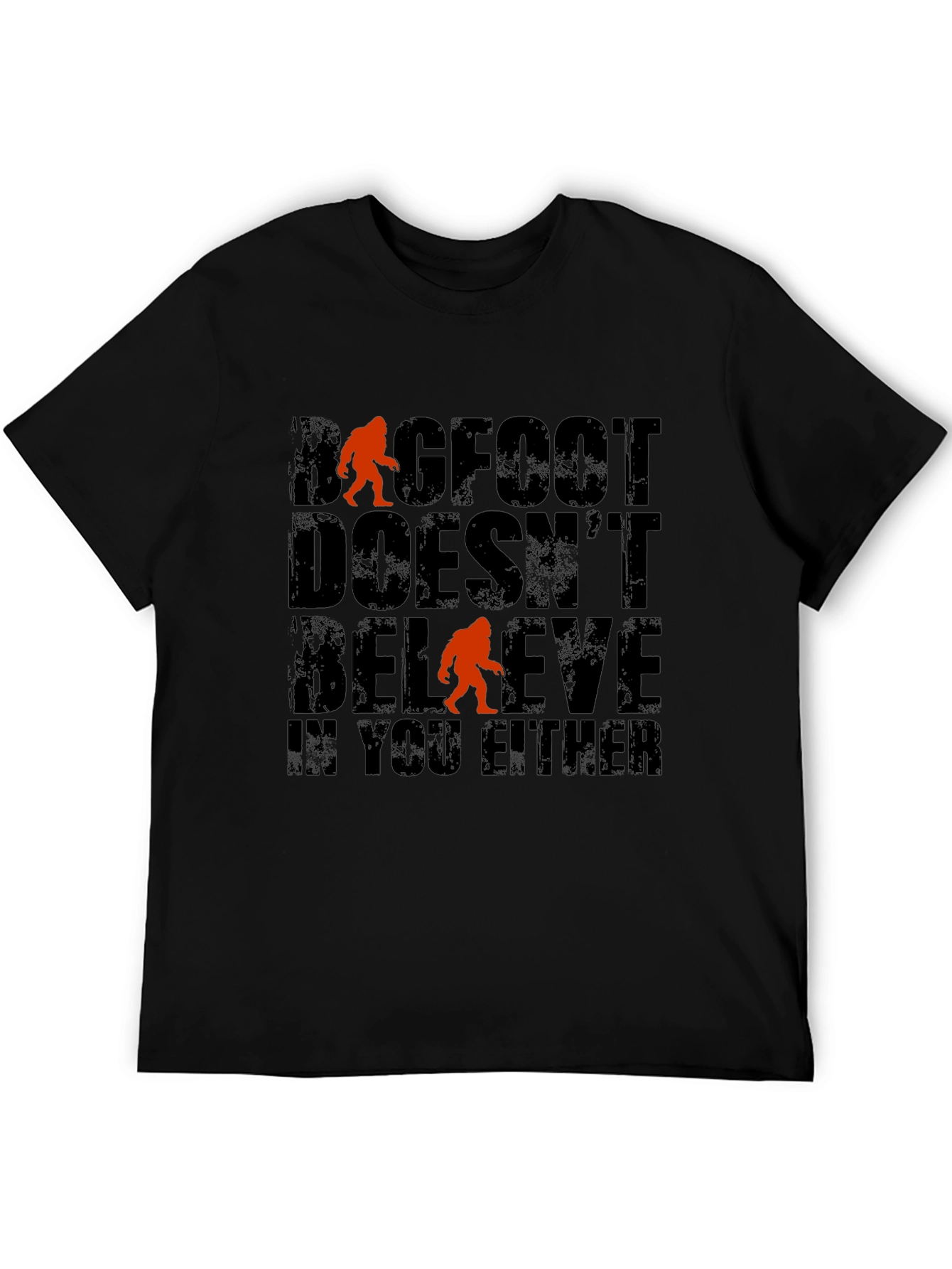 Bigfoot Doesnt Believe T-Shirt - Funny Graphic Tee