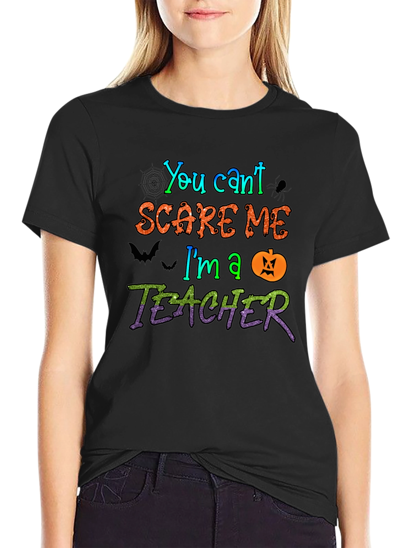 You Cant Scare Me Im A Teacher Halloween T-Shirt