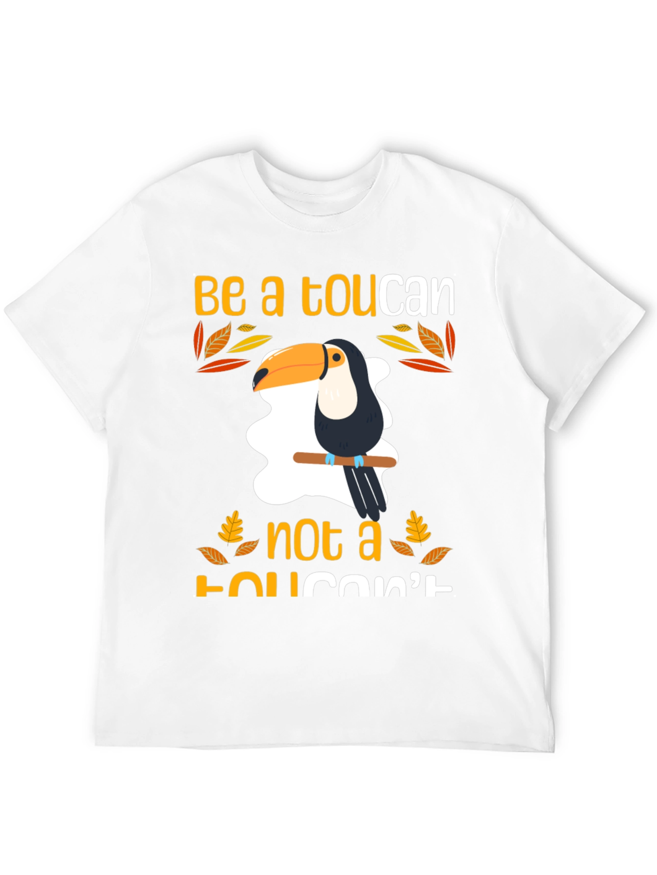 Be a Toucan T-Shirt