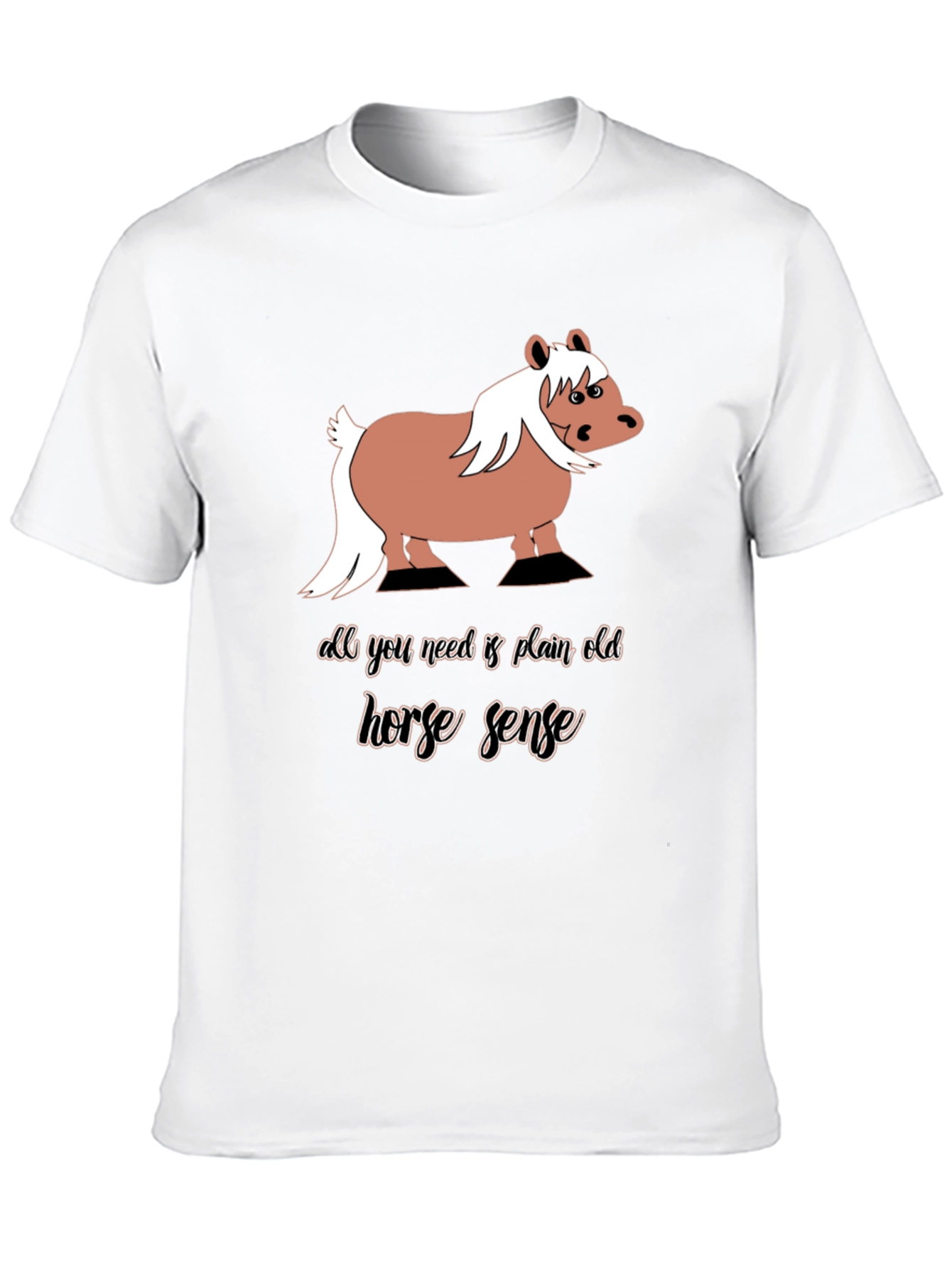 Horse Sense Graphic Tee - Humor T-Shirt
