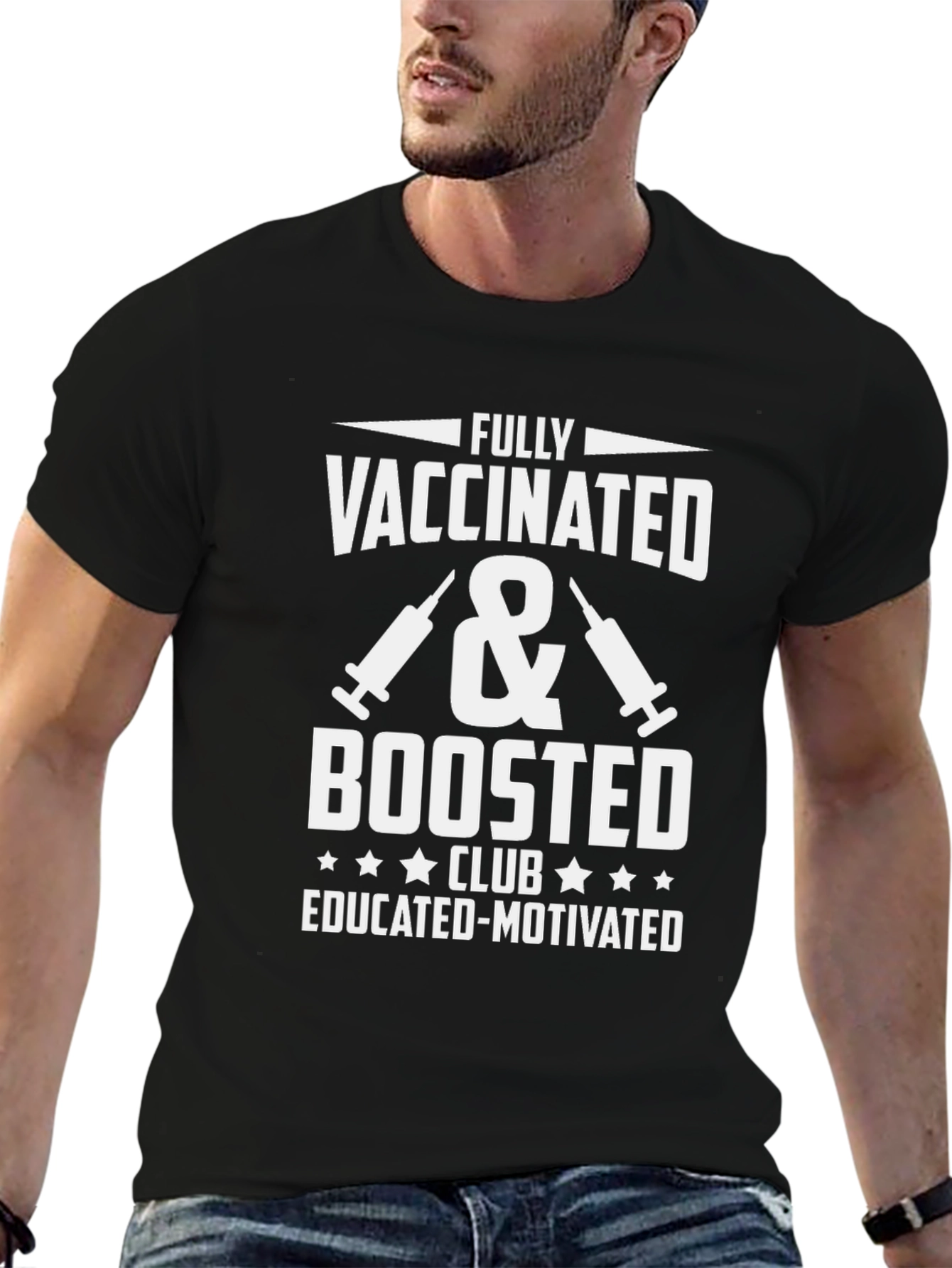 Fully Vaccinated & Boosted Tee - Educated Motivated Club!