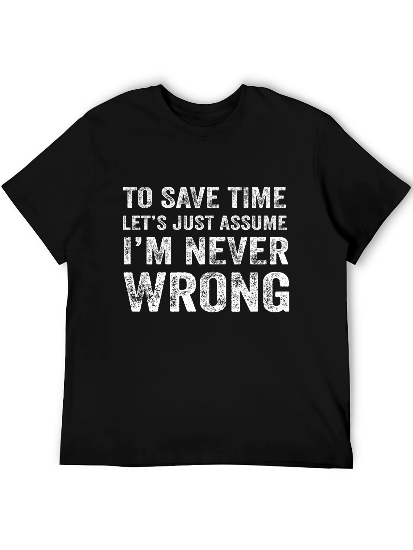 Funny Never Wrong Graphic Tee - Mens Black T-Shirt