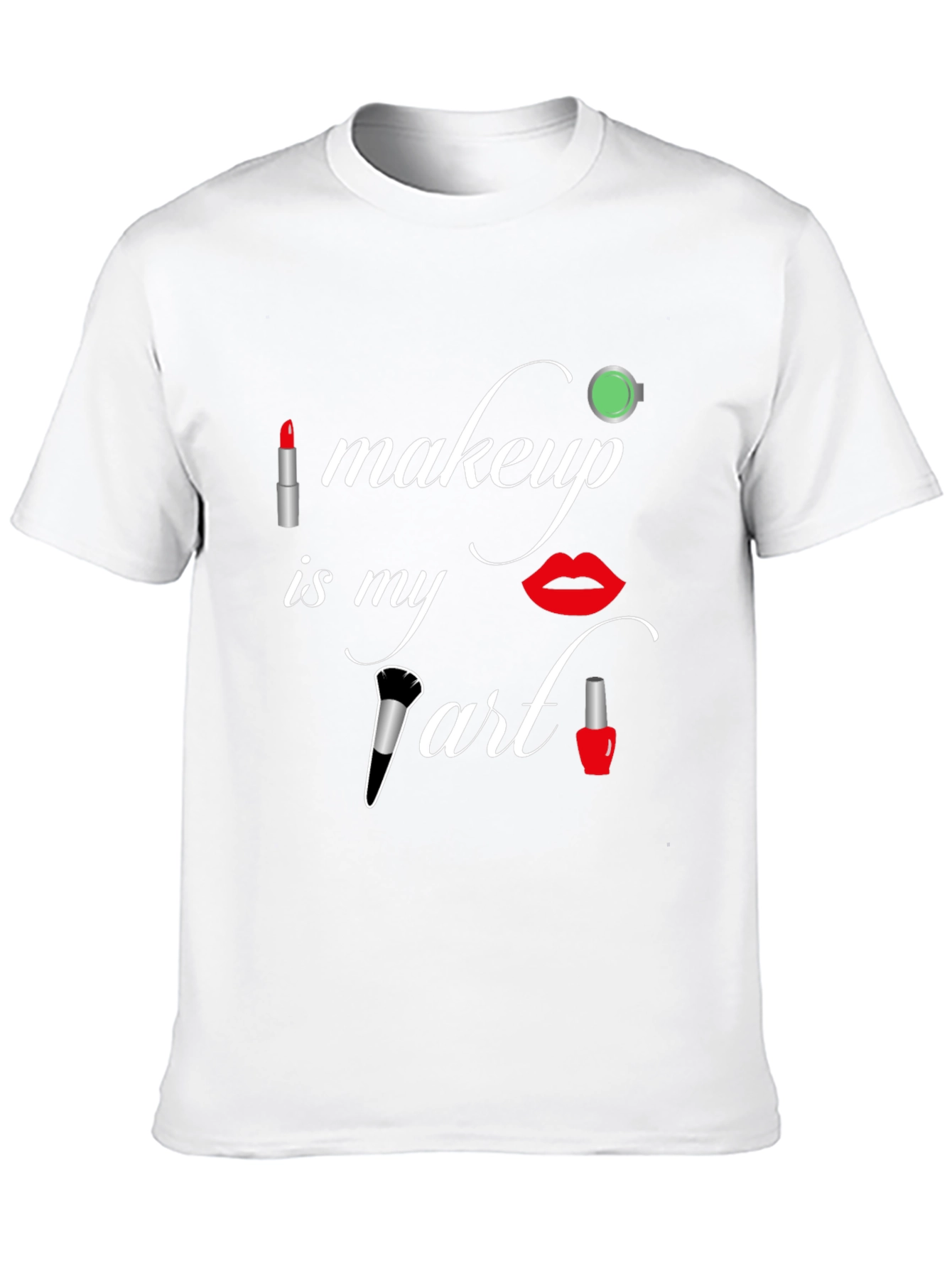 Makeup Is My Art Graphic Tee
