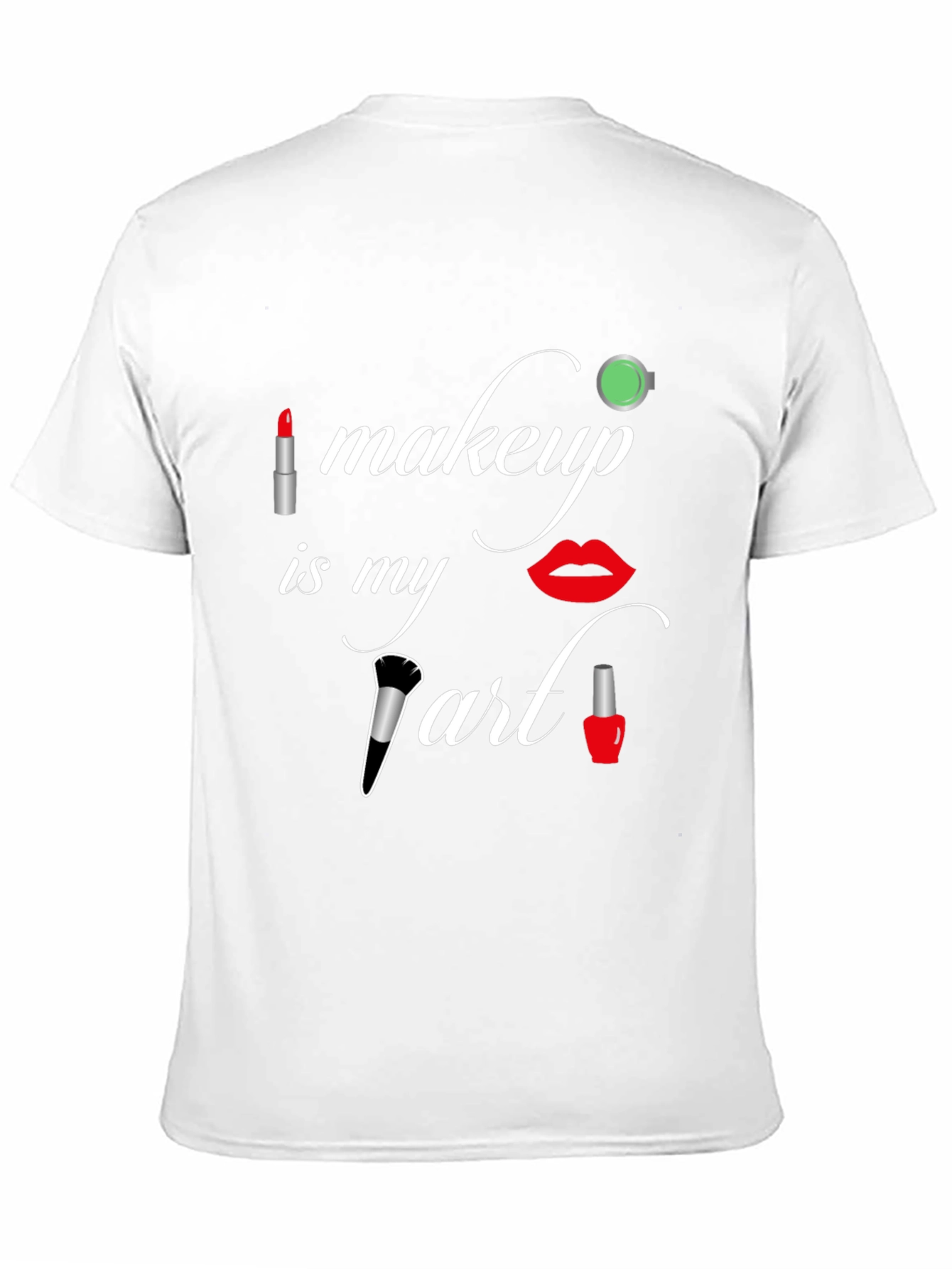 Makeup Is My Art Graphic Tee