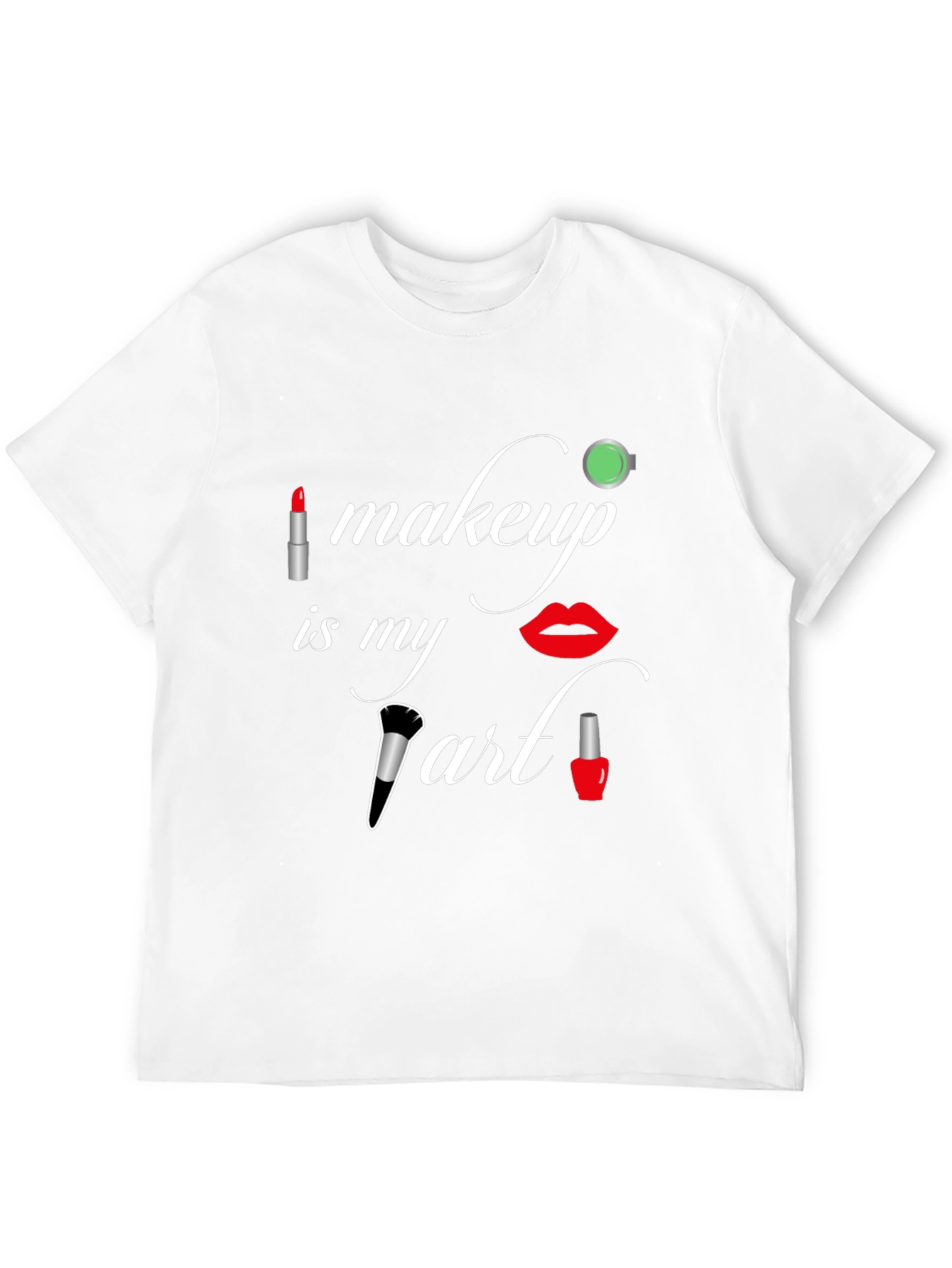 Makeup Is My Art Graphic Tee