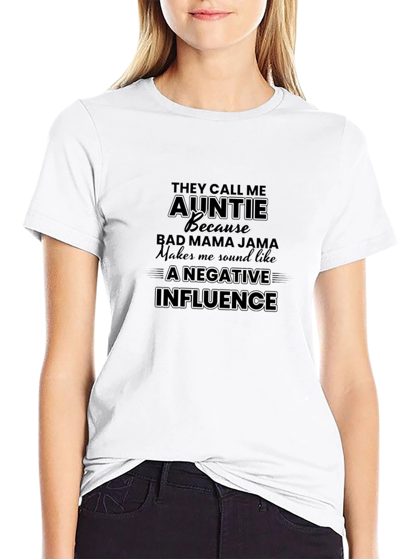 Auntie Because T-Shirt