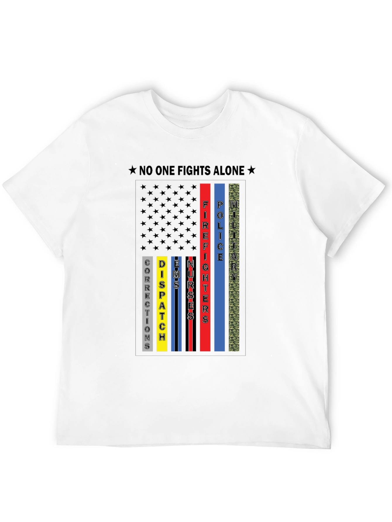 No One Fights Alone First Responder T-Shirt