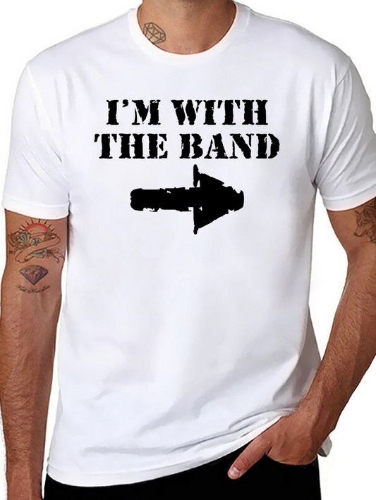 Im With The Band T-Shirt
