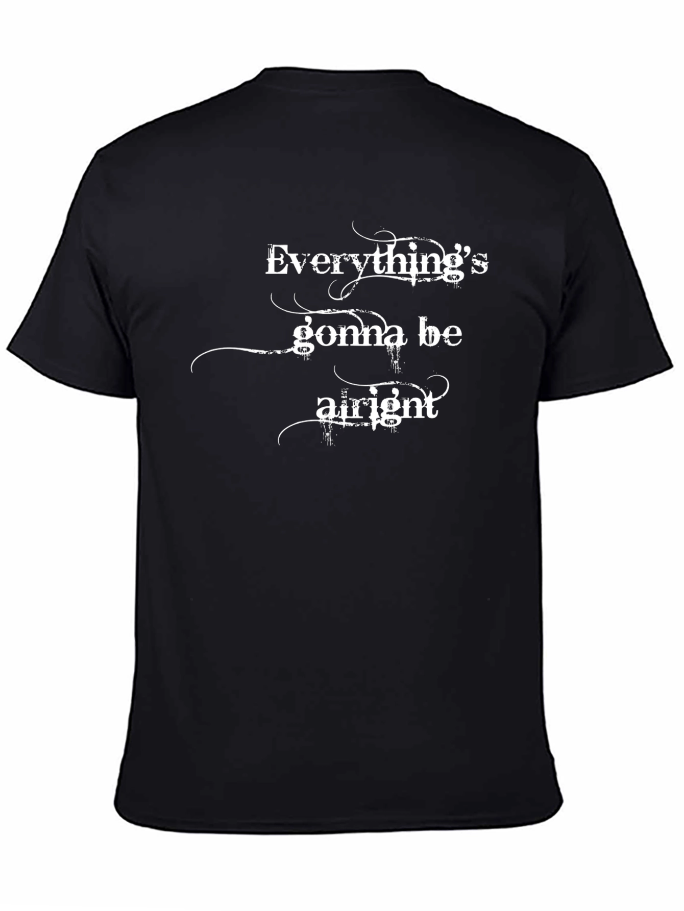 Everythings Gonna Be Alright Graphic T-Shirt