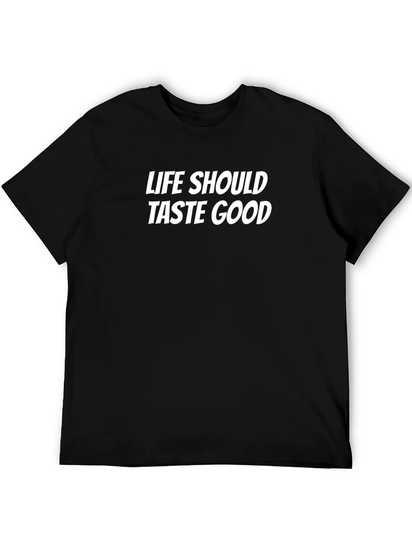 Life Should Taste Good Graphic Tee