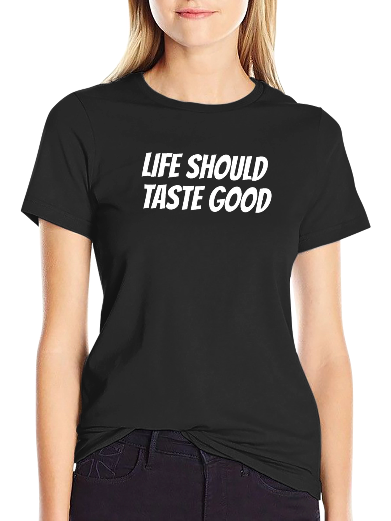 Life Should Taste Good Graphic Tee