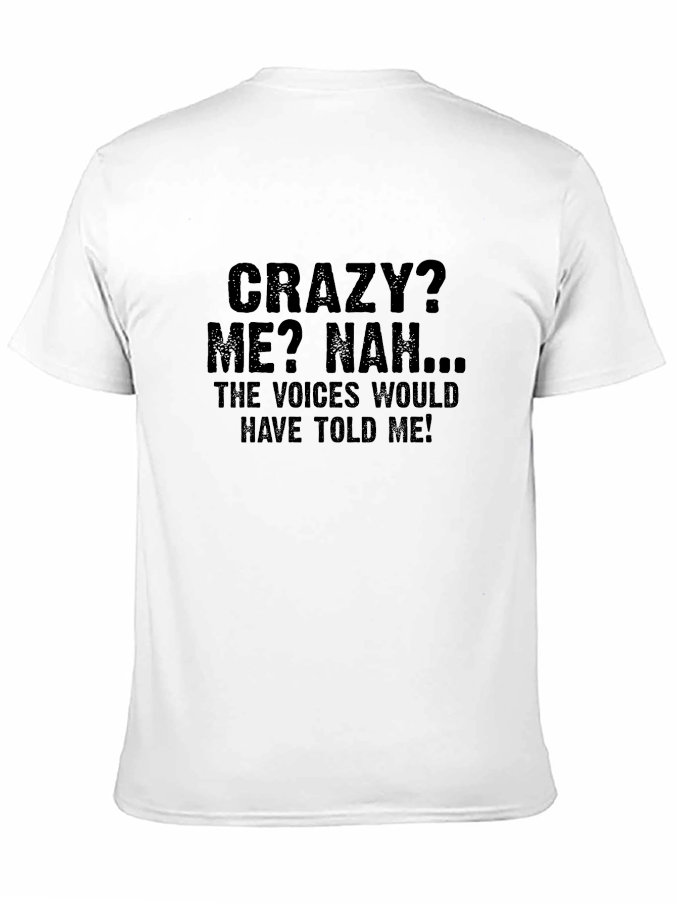 Funny Sarcastic Crazy Me T-Shirt