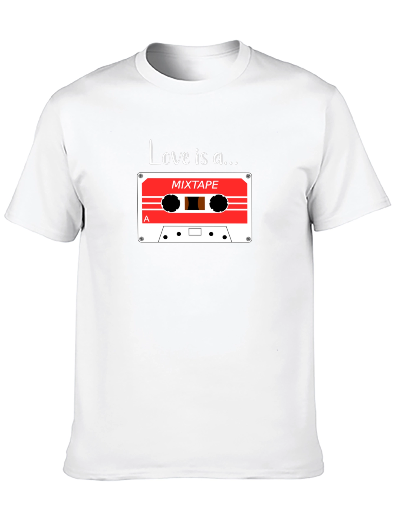 Love is a Mixtape - Graphic T-Shirt