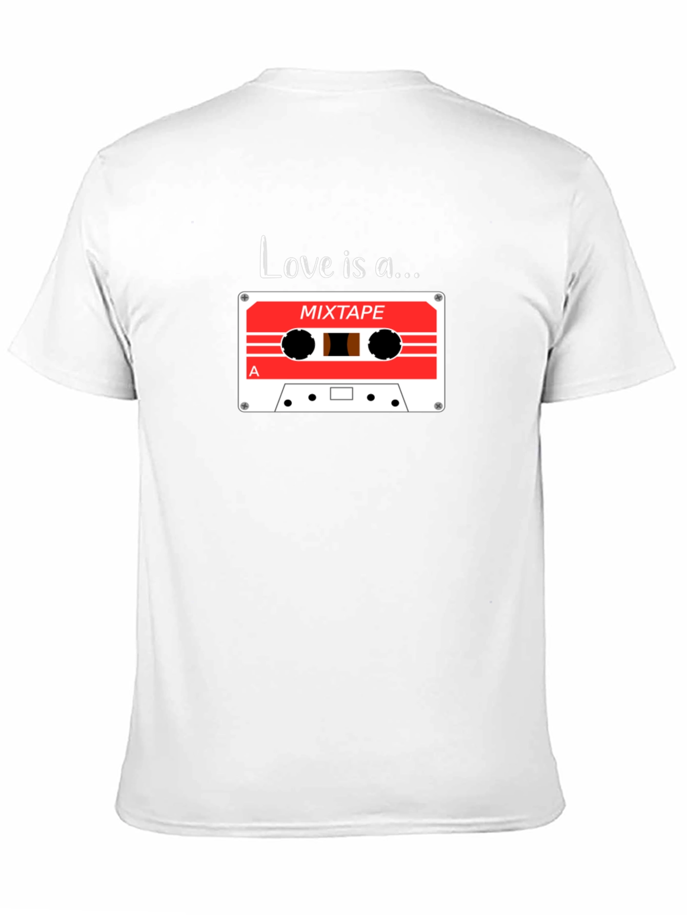 Love is a Mixtape - Graphic T-Shirt