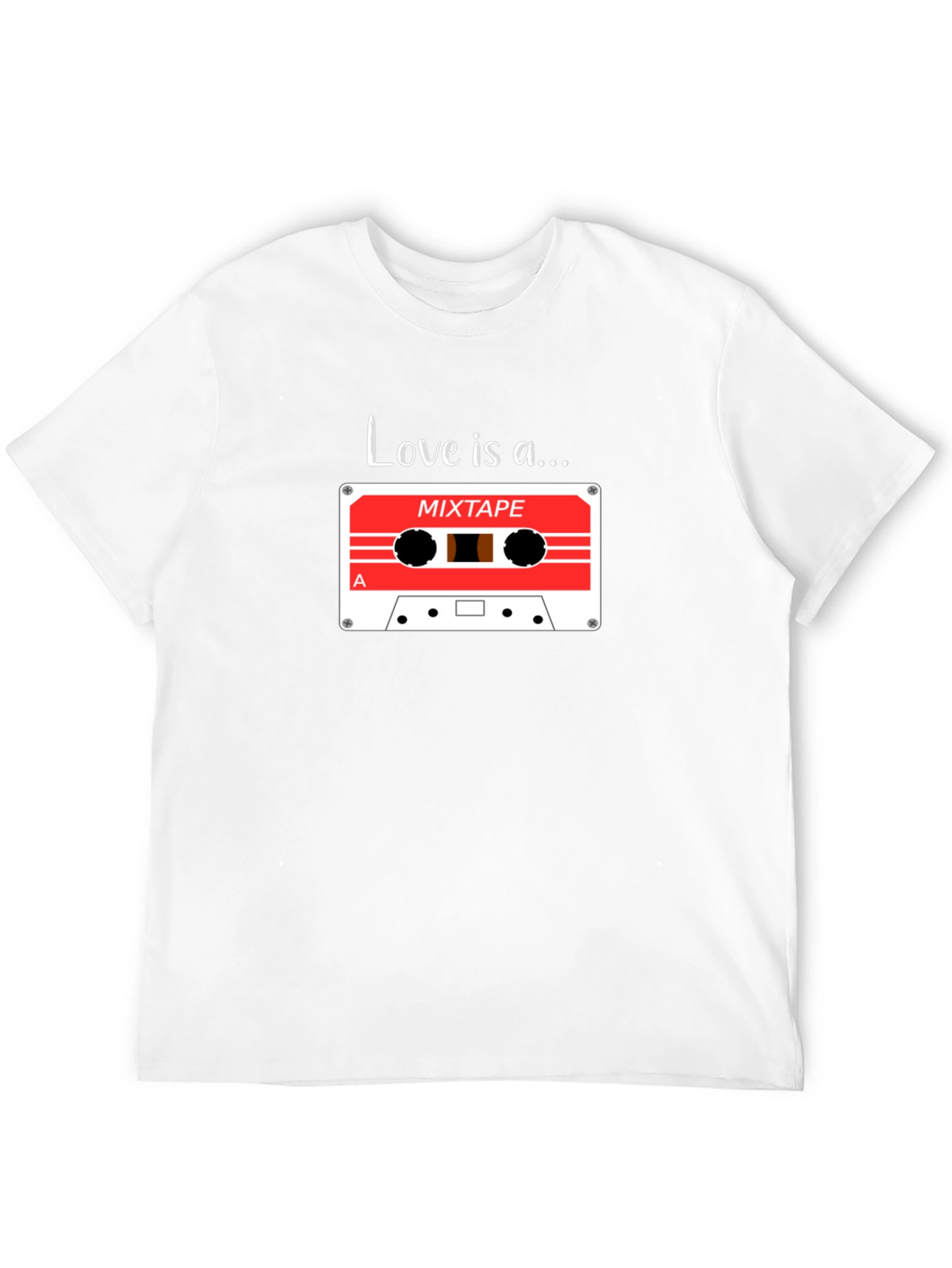 Love is a Mixtape - Graphic T-Shirt