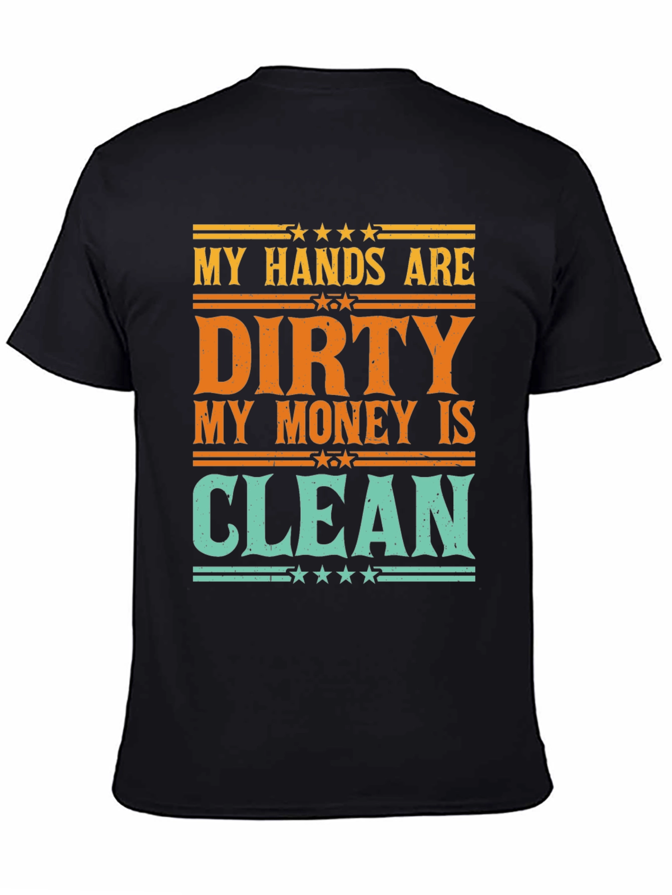 Dirty Hands Clean Money Graphic Tee