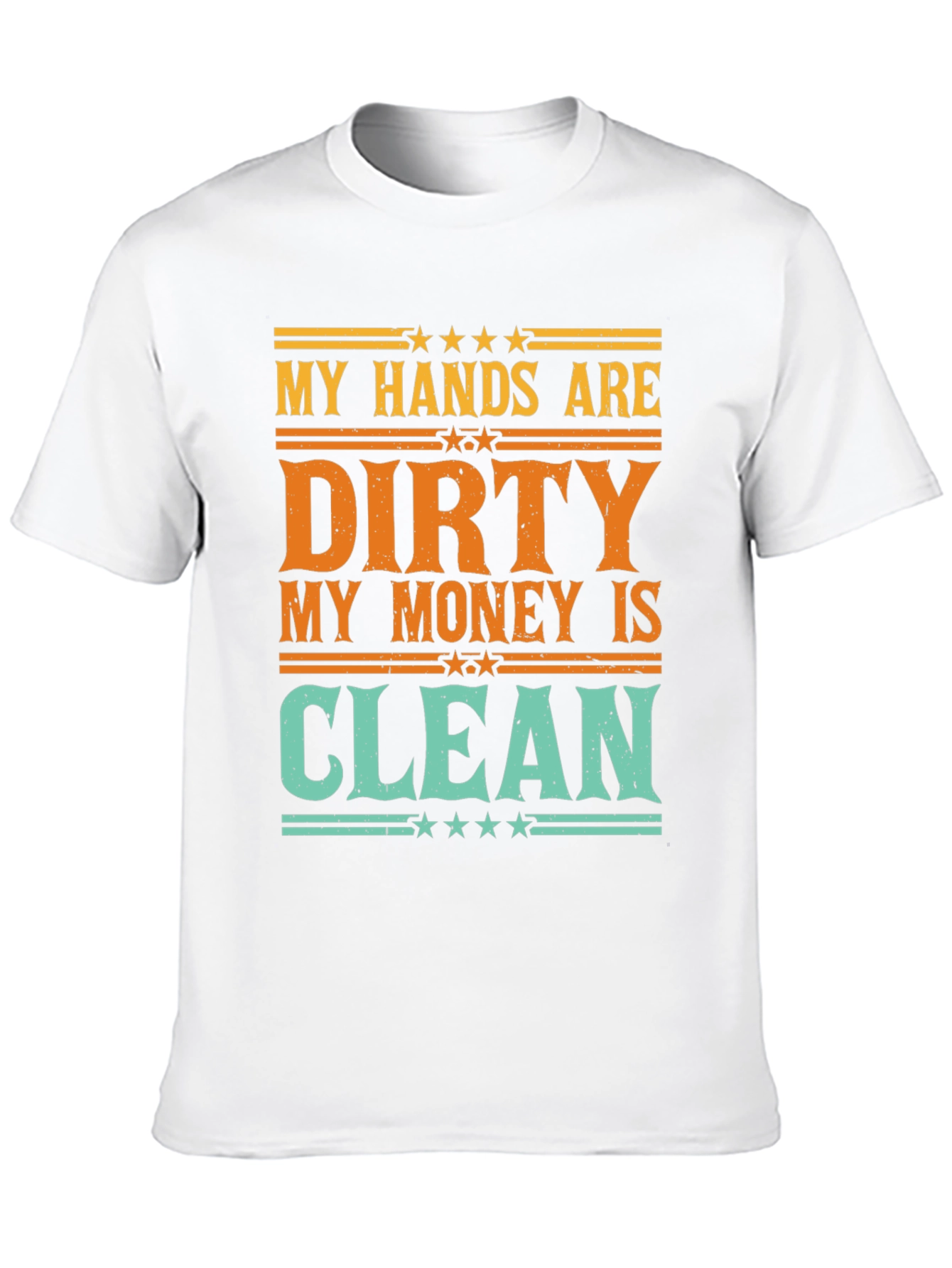 Dirty Hands Clean Money Graphic Tee