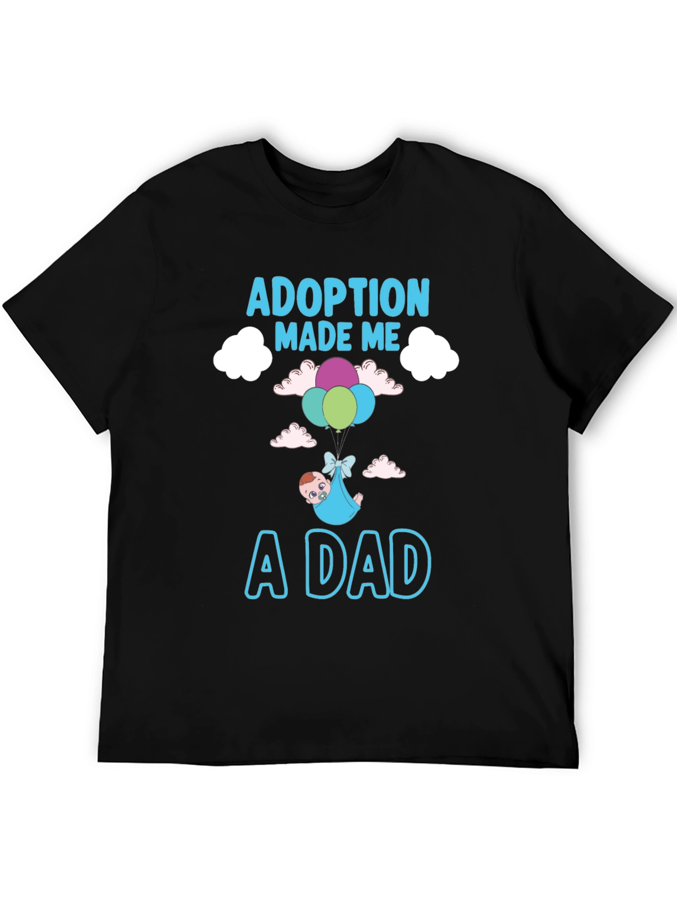 Adoption Made Me a Dad Graphic T-Shirt
