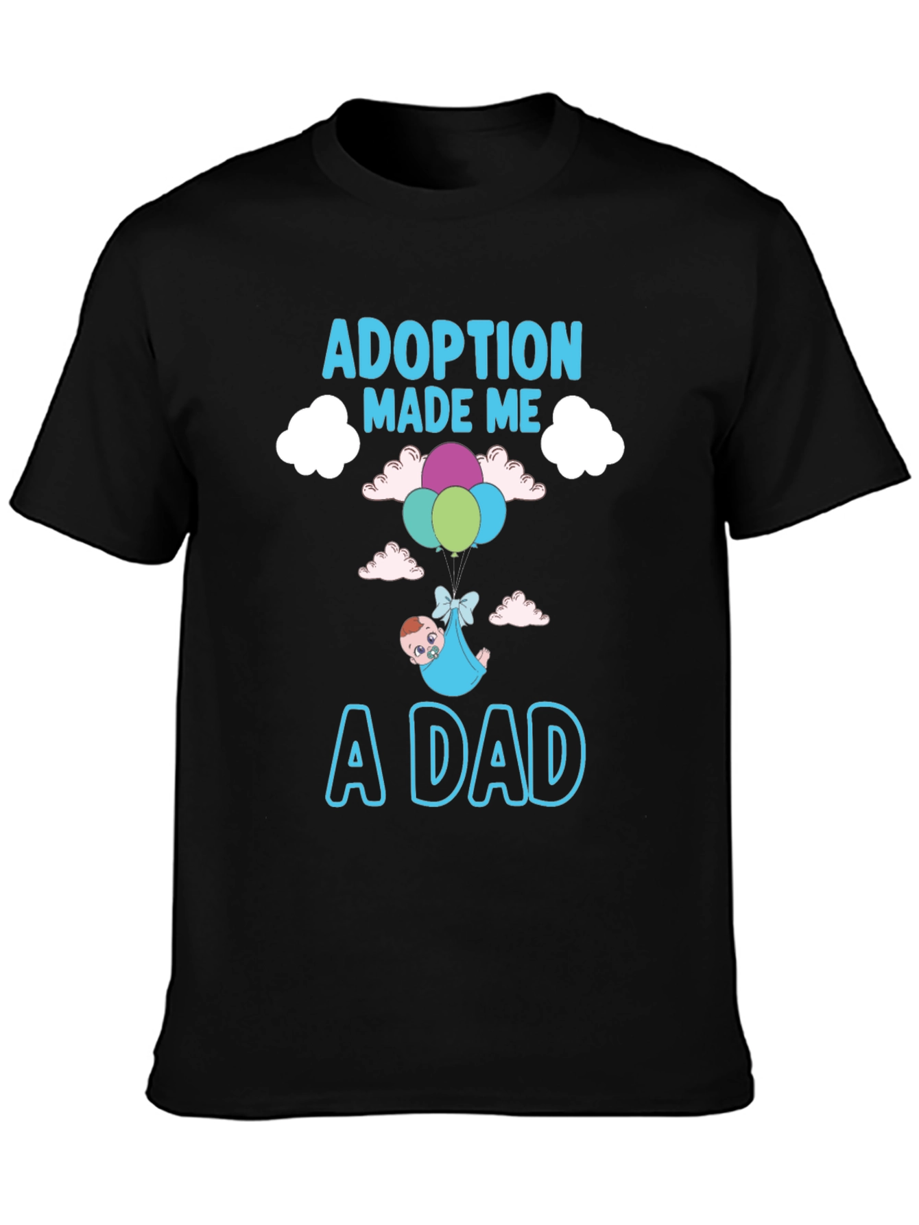 Adoption Made Me a Dad Graphic T-Shirt