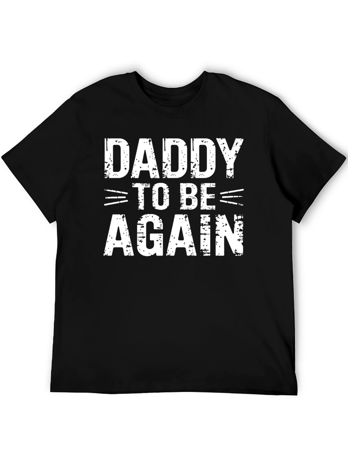 Daddy To Be Again T-Shirt - Expecting Dad Tee