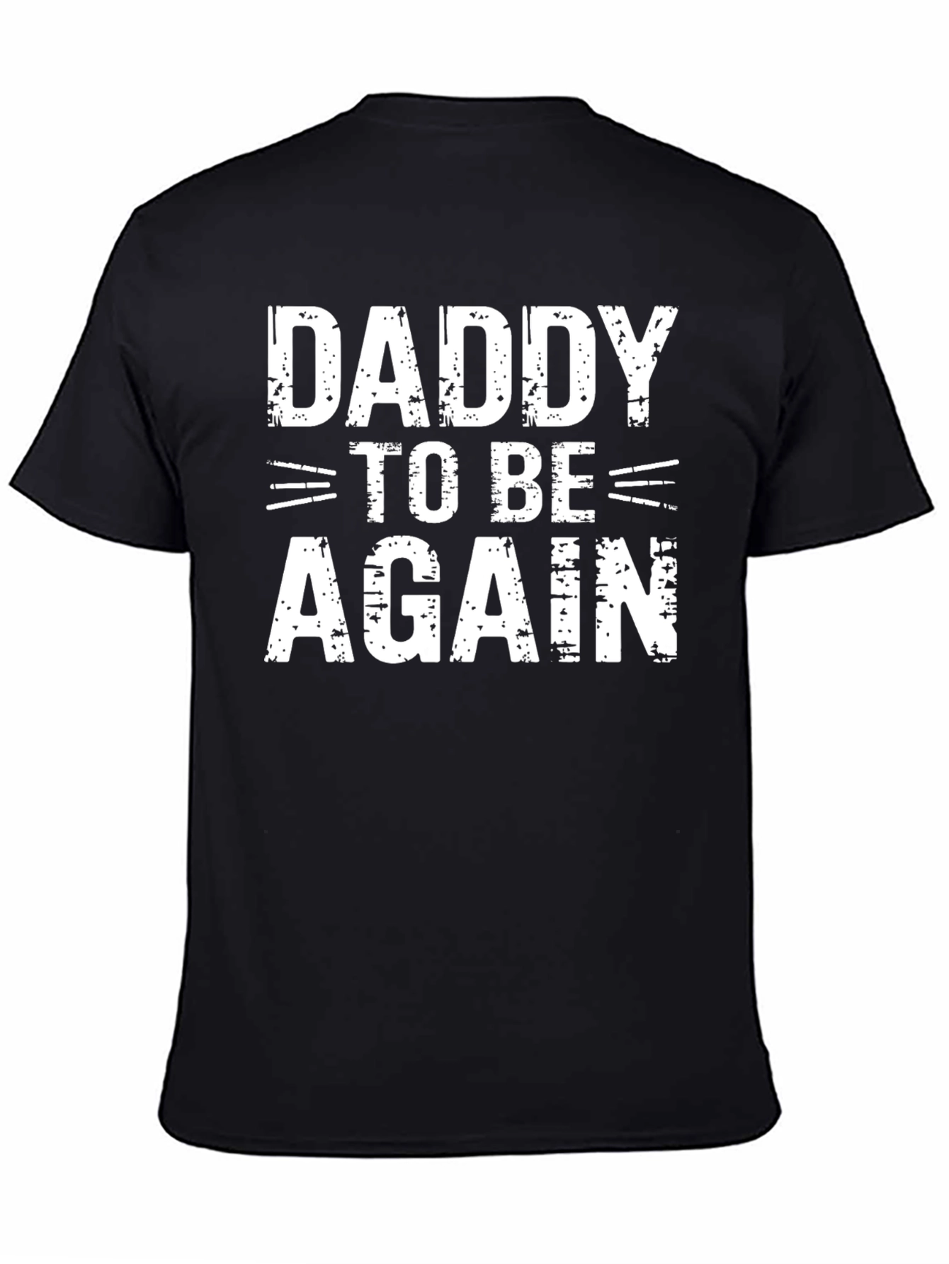 Daddy To Be Again T-Shirt - Expecting Dad Tee