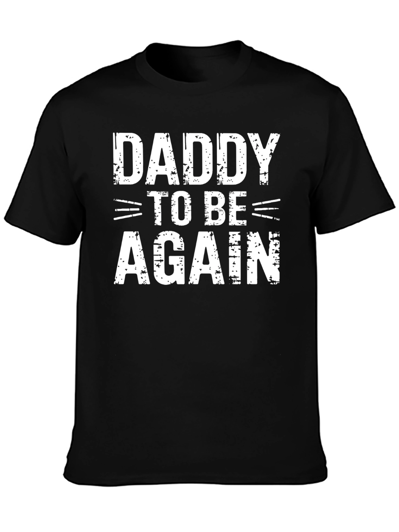 Daddy To Be Again T-Shirt - Expecting Dad Tee